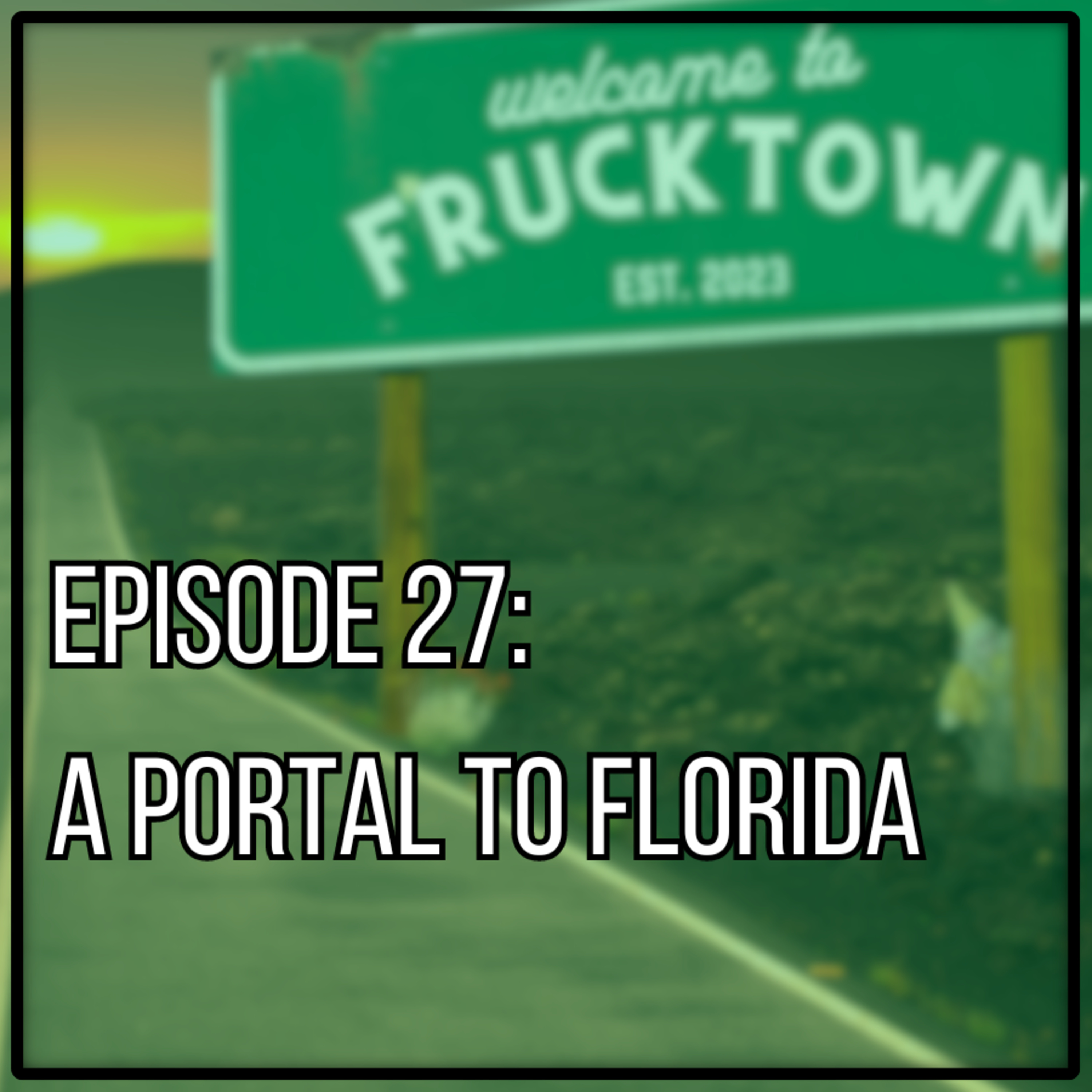 Welcome to Frucktown