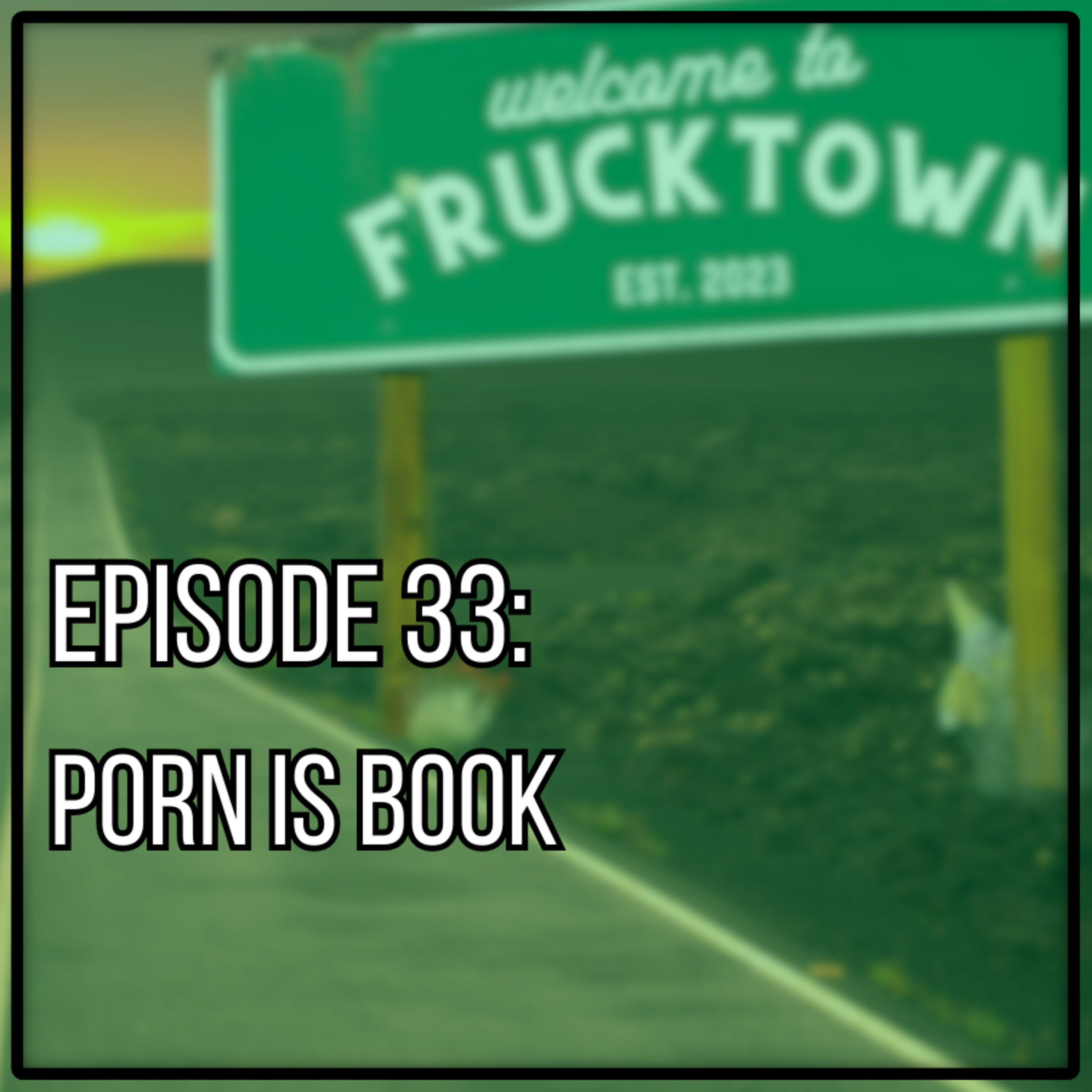 Welcome to Frucktown