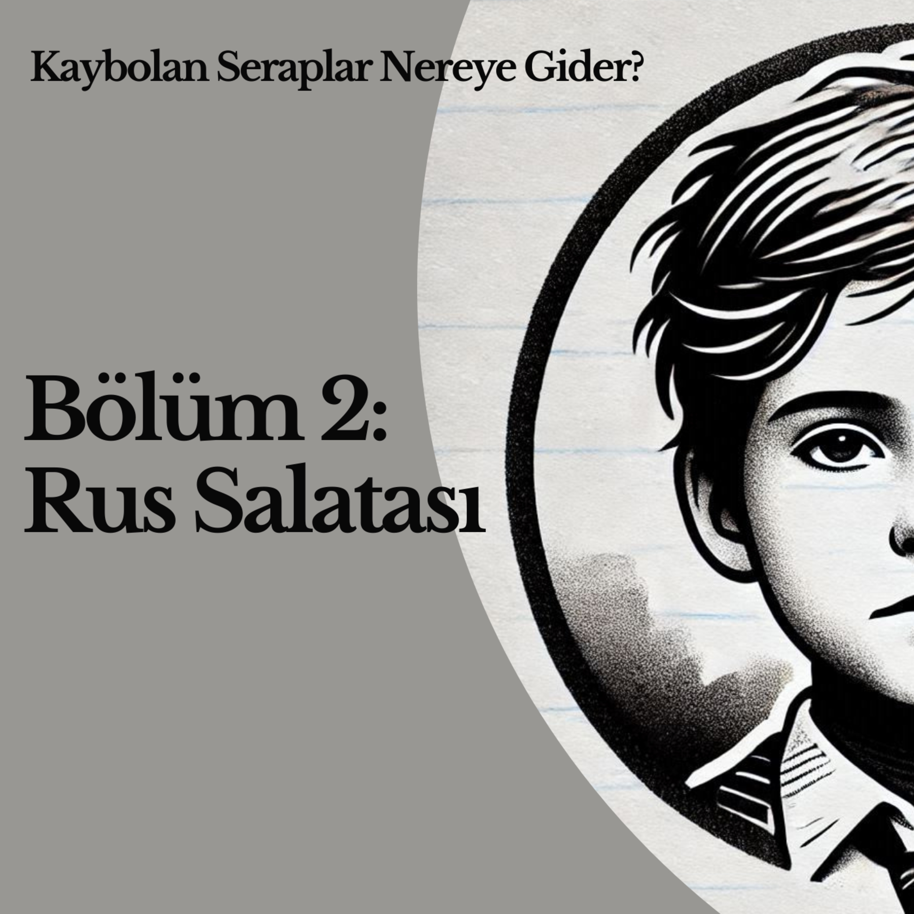 Bölüm 2: Rus Salatası episode artwork