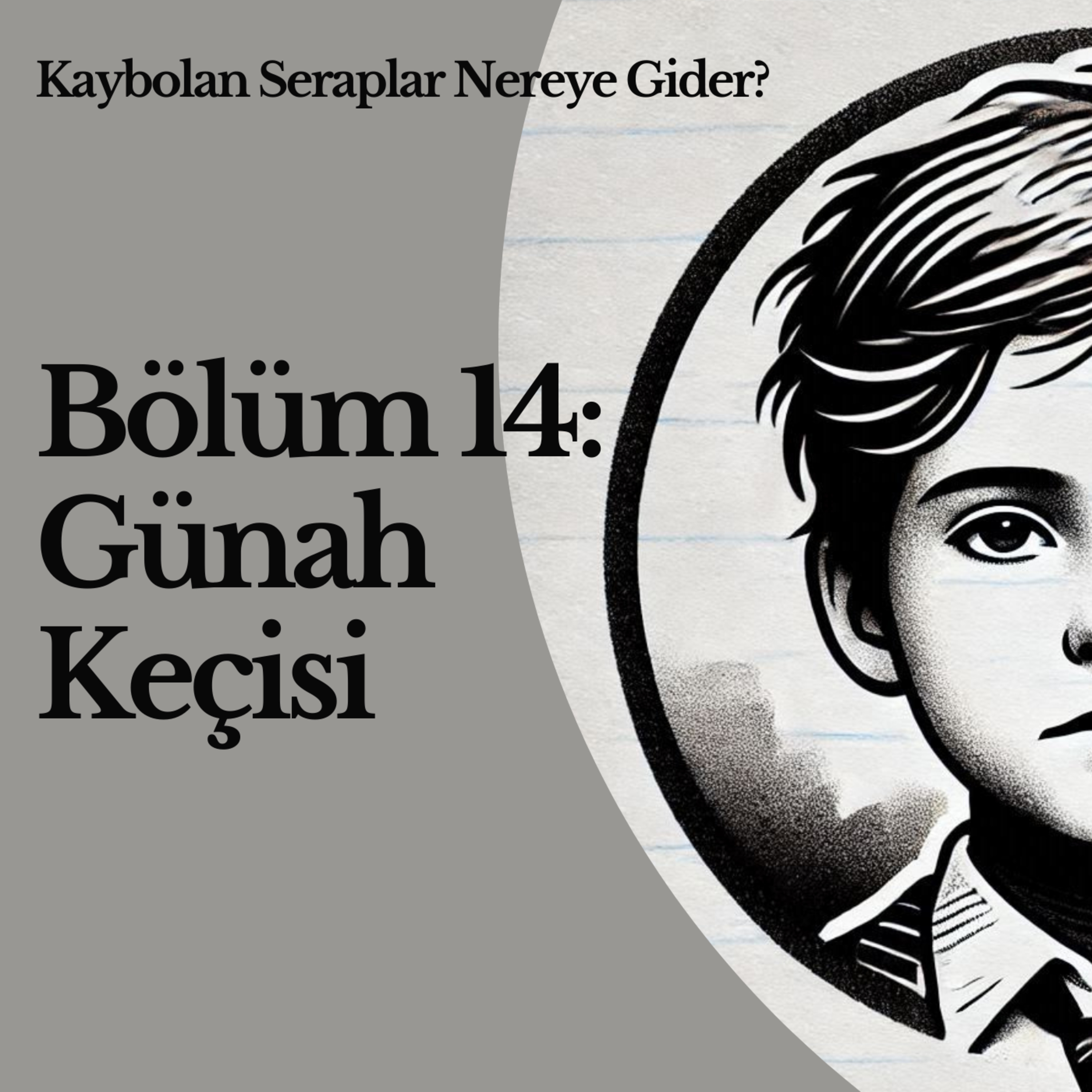 Bölüm 14: Günah Keçisi episode artwork