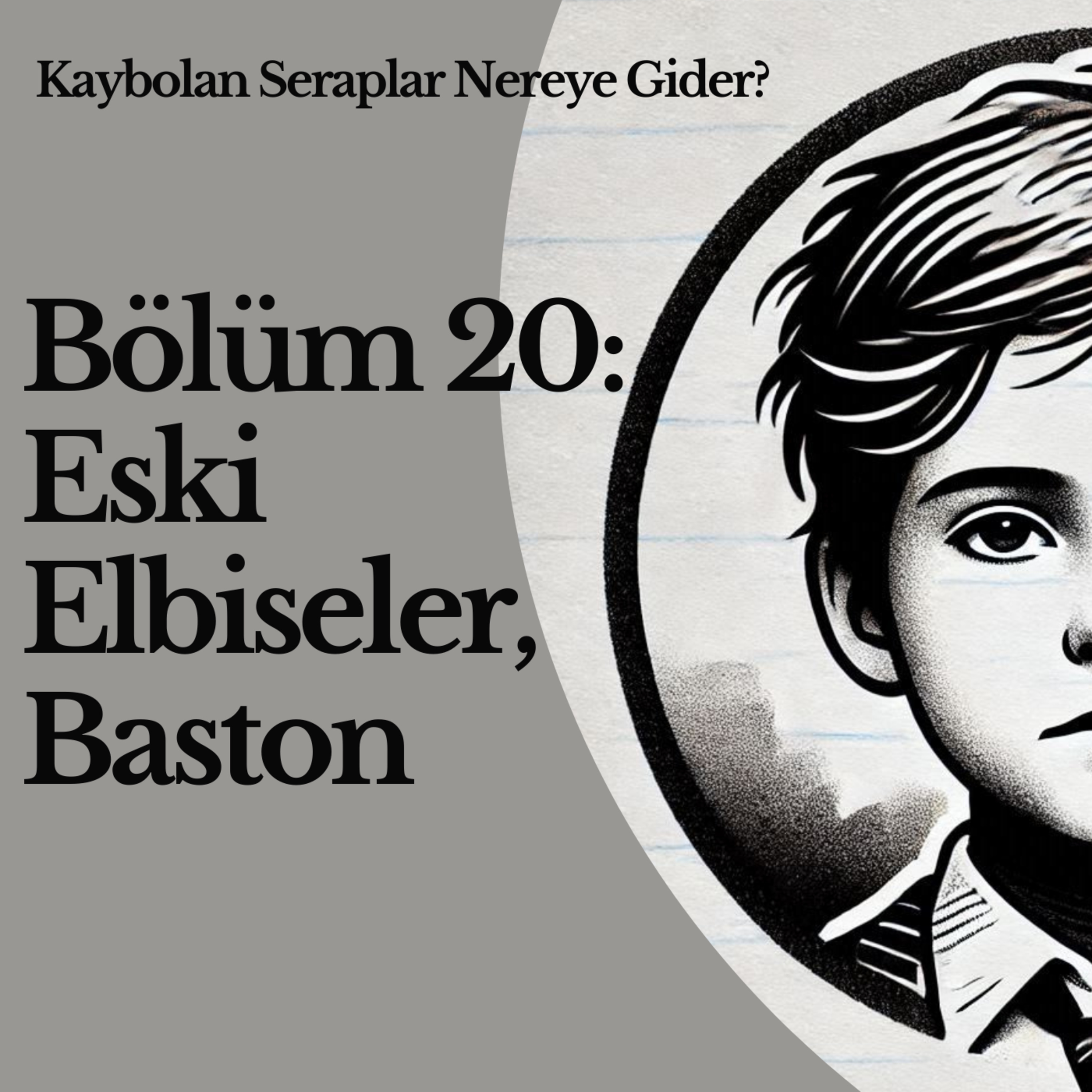 Bölüm 20: Eski Elbiseler, Baston episode artwork