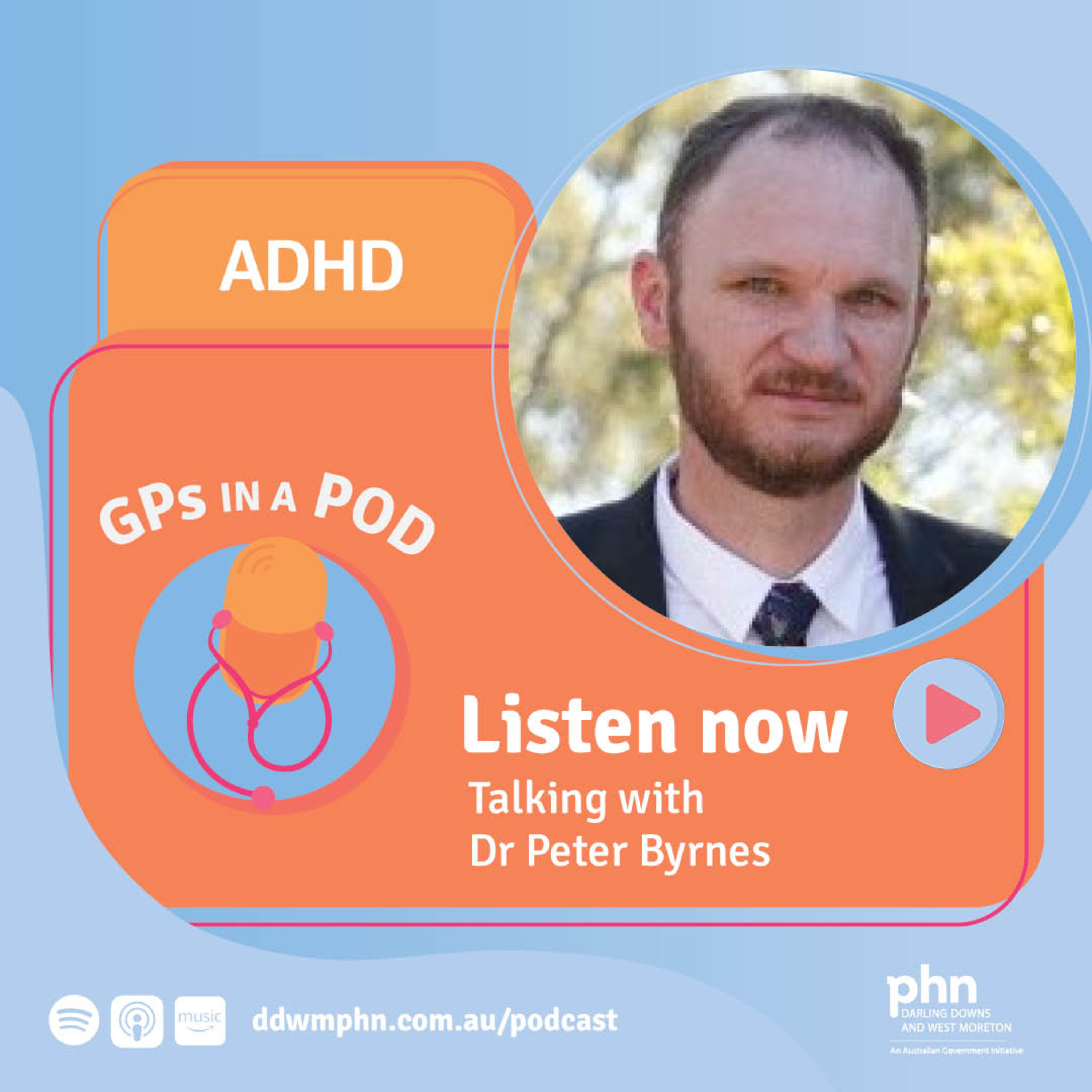 Episode 66: ADHD - with Dr Peter Byrnes (Darling Downs Health) episode artwork