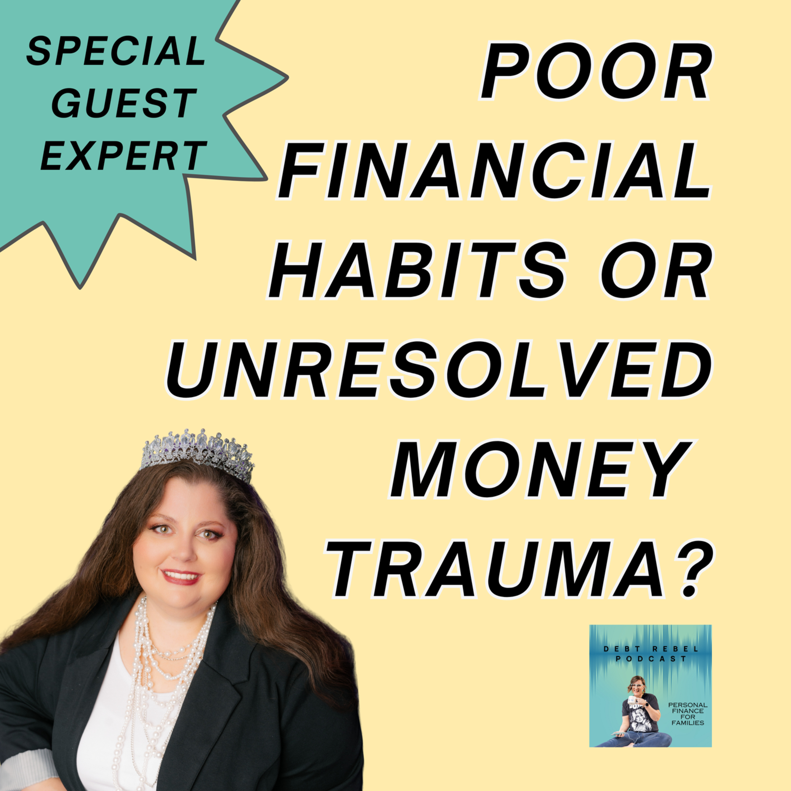 How Money Trauma Impacts Your Spending, Stress, and Kids (with a Trauma Therapist) | 98 Debt Rebel Show