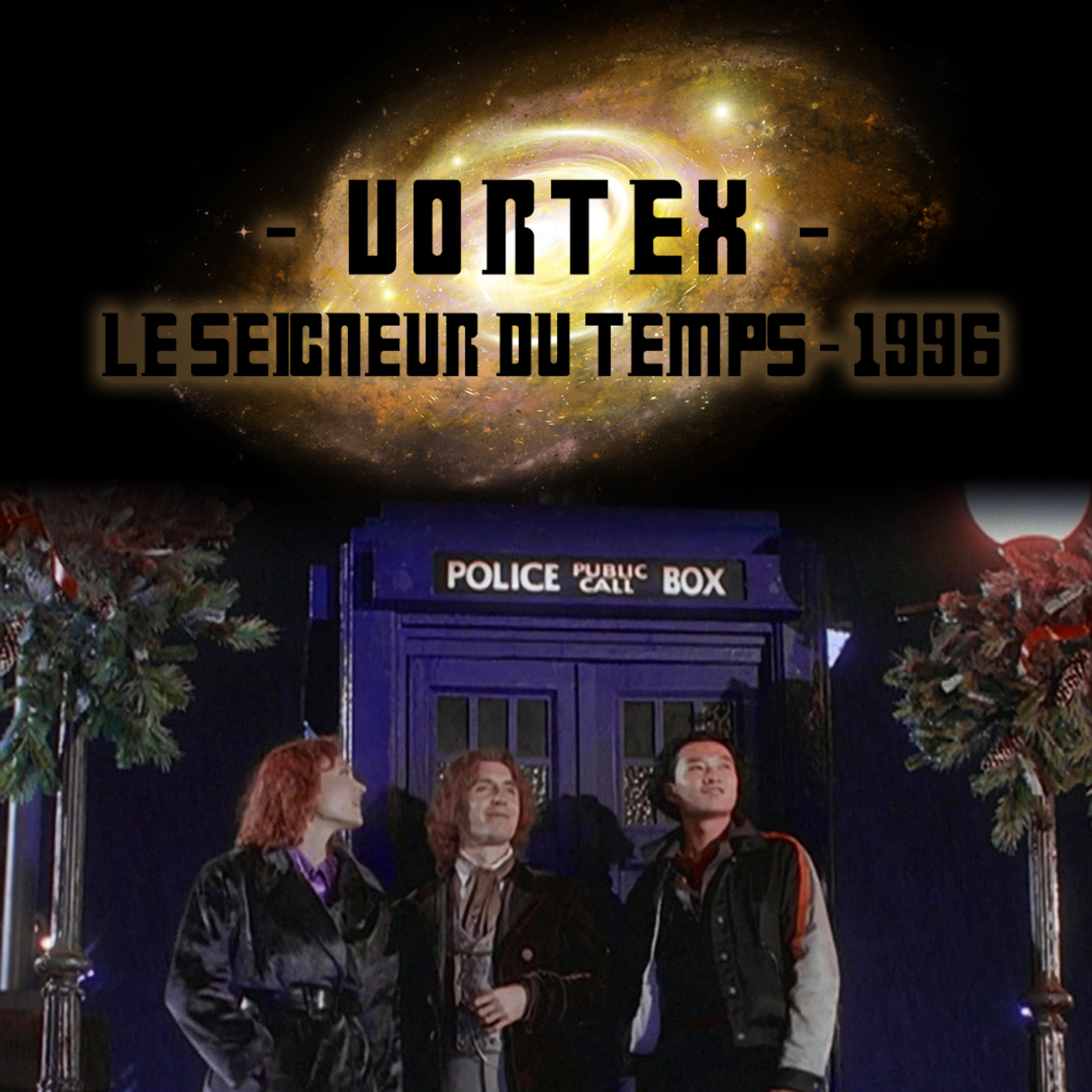 VORTEX - Au delà du reTARDIS