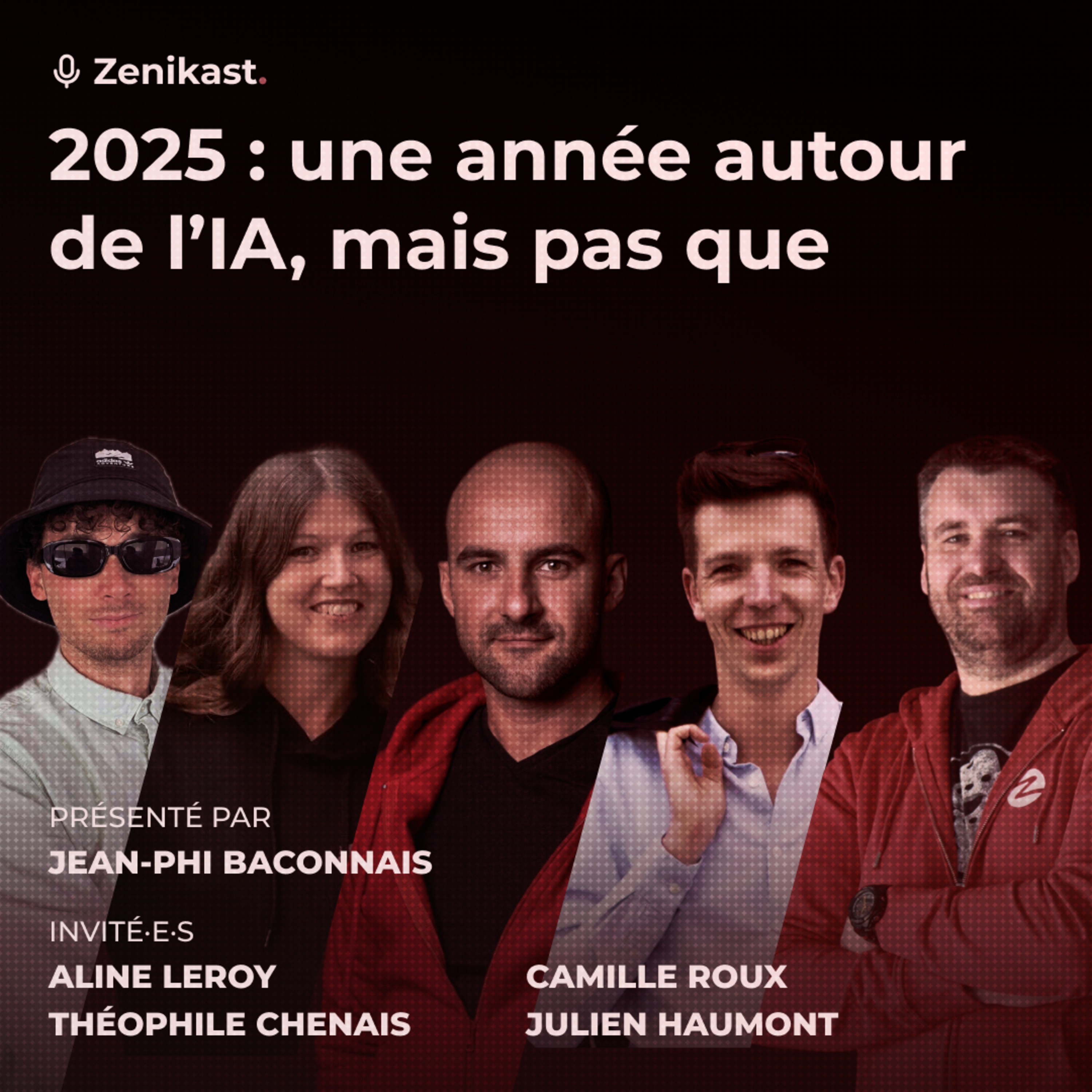 Zenikast - S03E04 - 2025 : une année autour de l'IA, mais pas que
