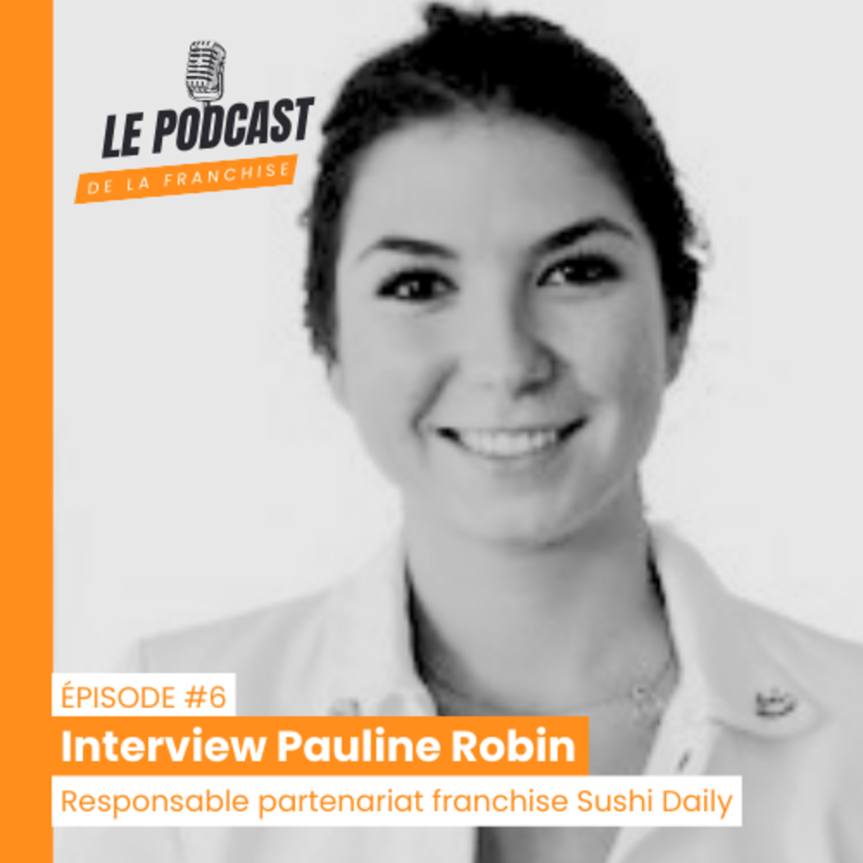 Le Podcast de la Franchise