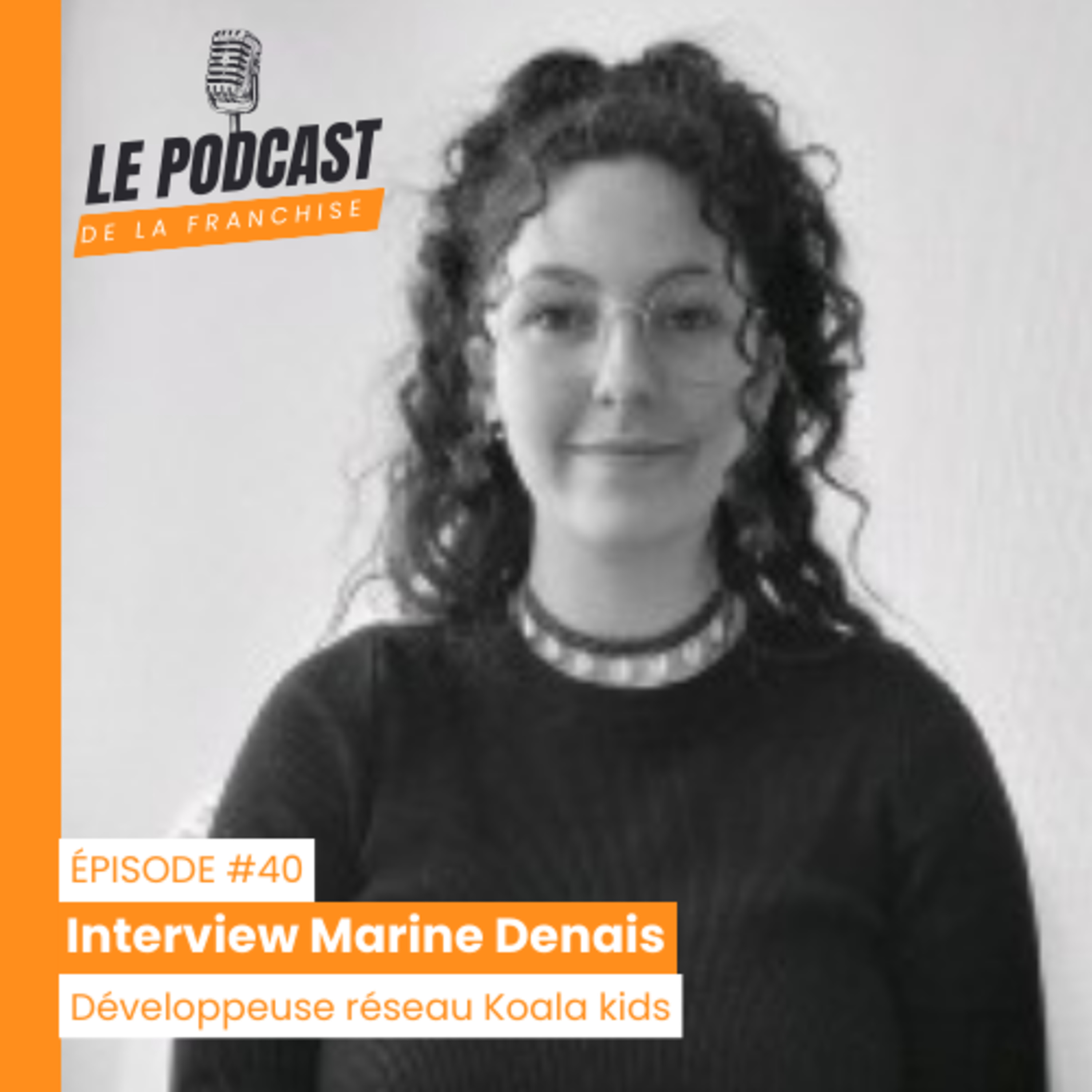 Le Podcast de la Franchise