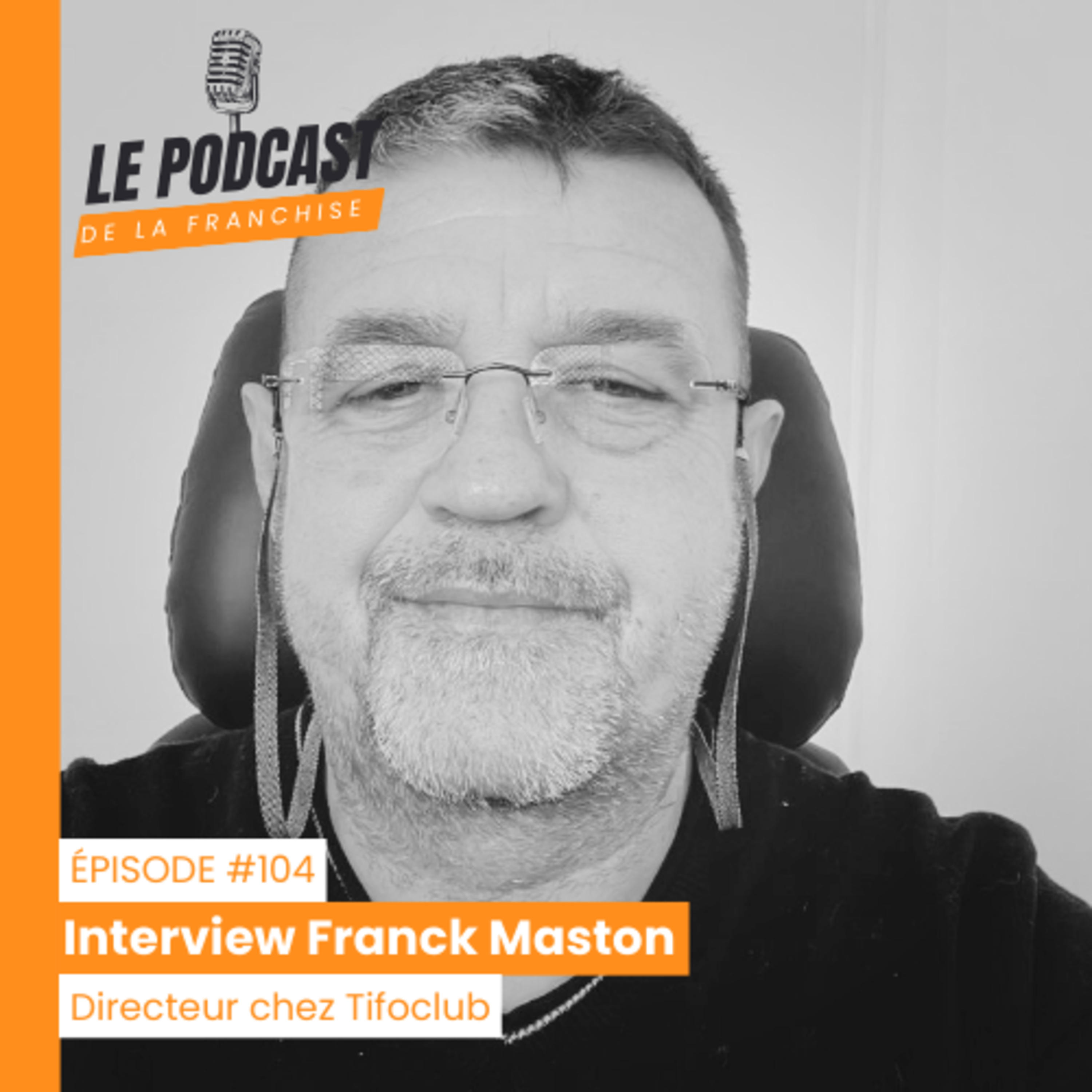 Le Podcast de la Franchise