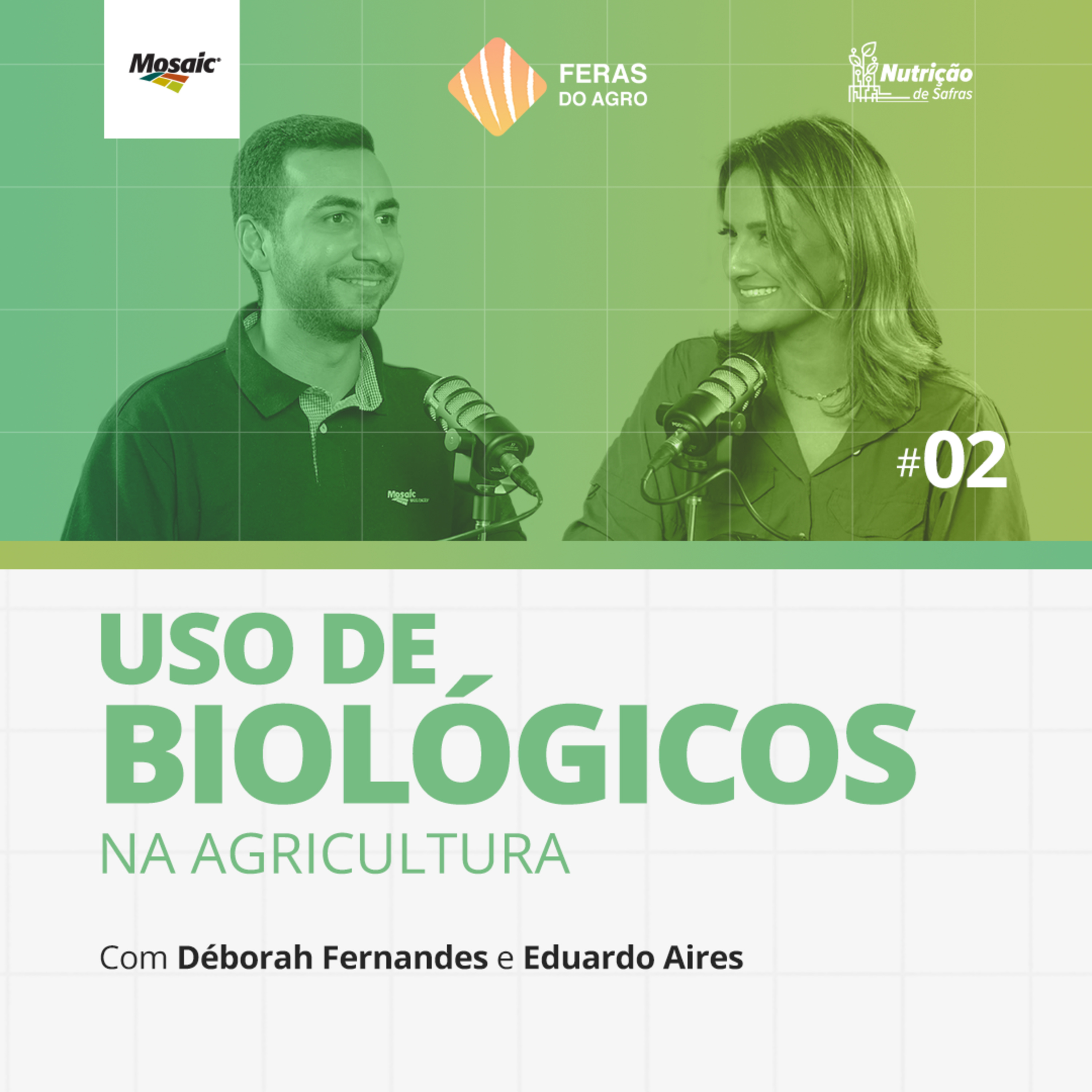 Feras do Agro [#02] - Uso de biológicos na agricultura