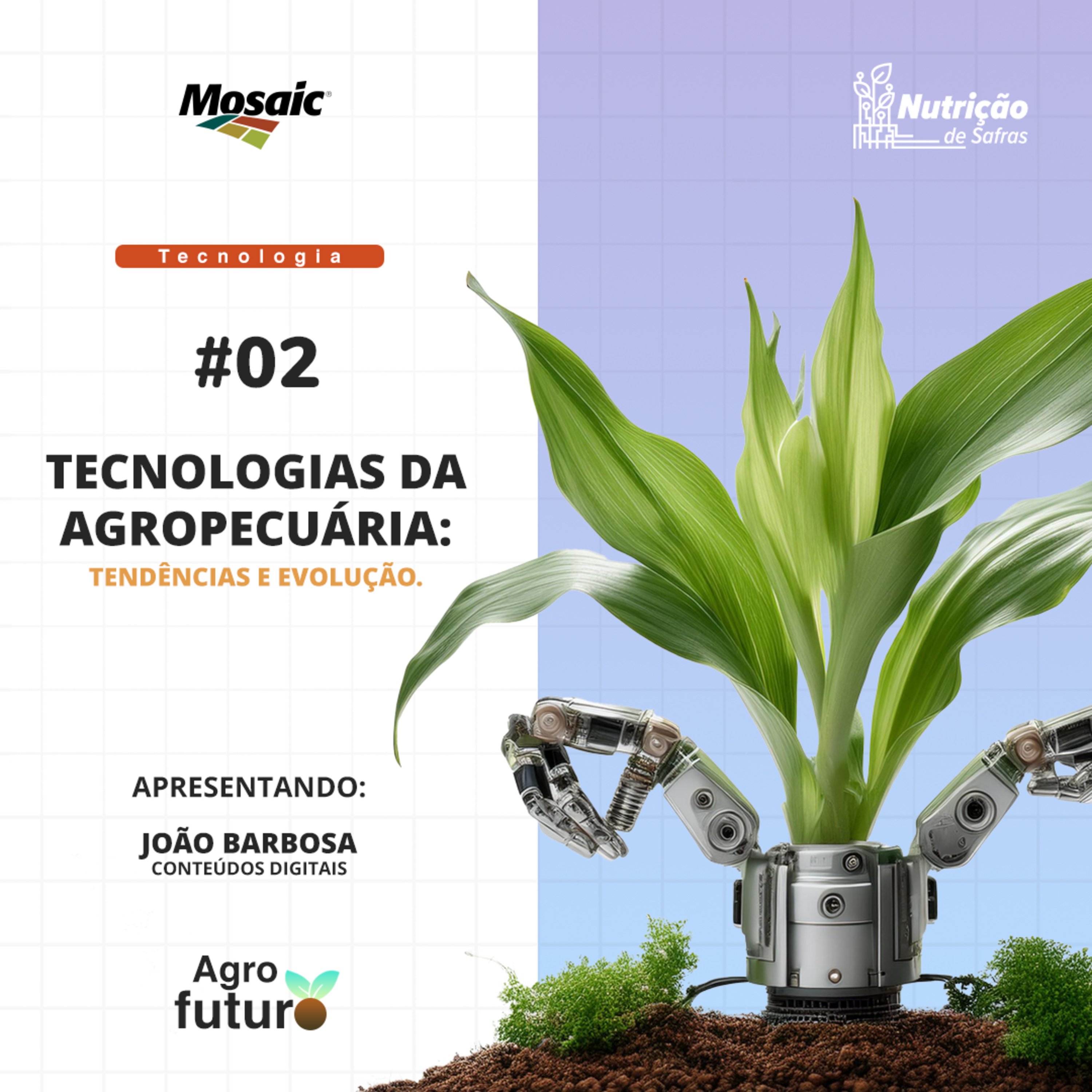 [AgroFuturo #02] - Tecnologias da agropecuária: Tendências e Evolução.