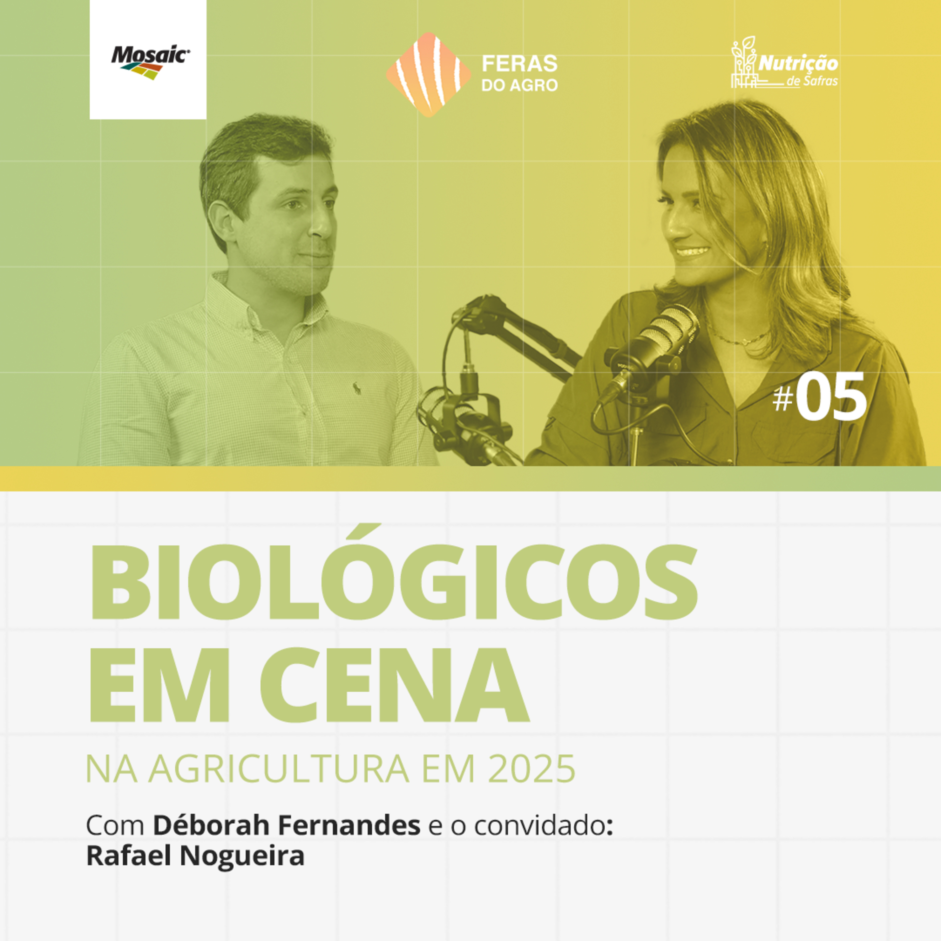 Feras do Agro [#05] - Biológicos em cena na agricultura em 2025