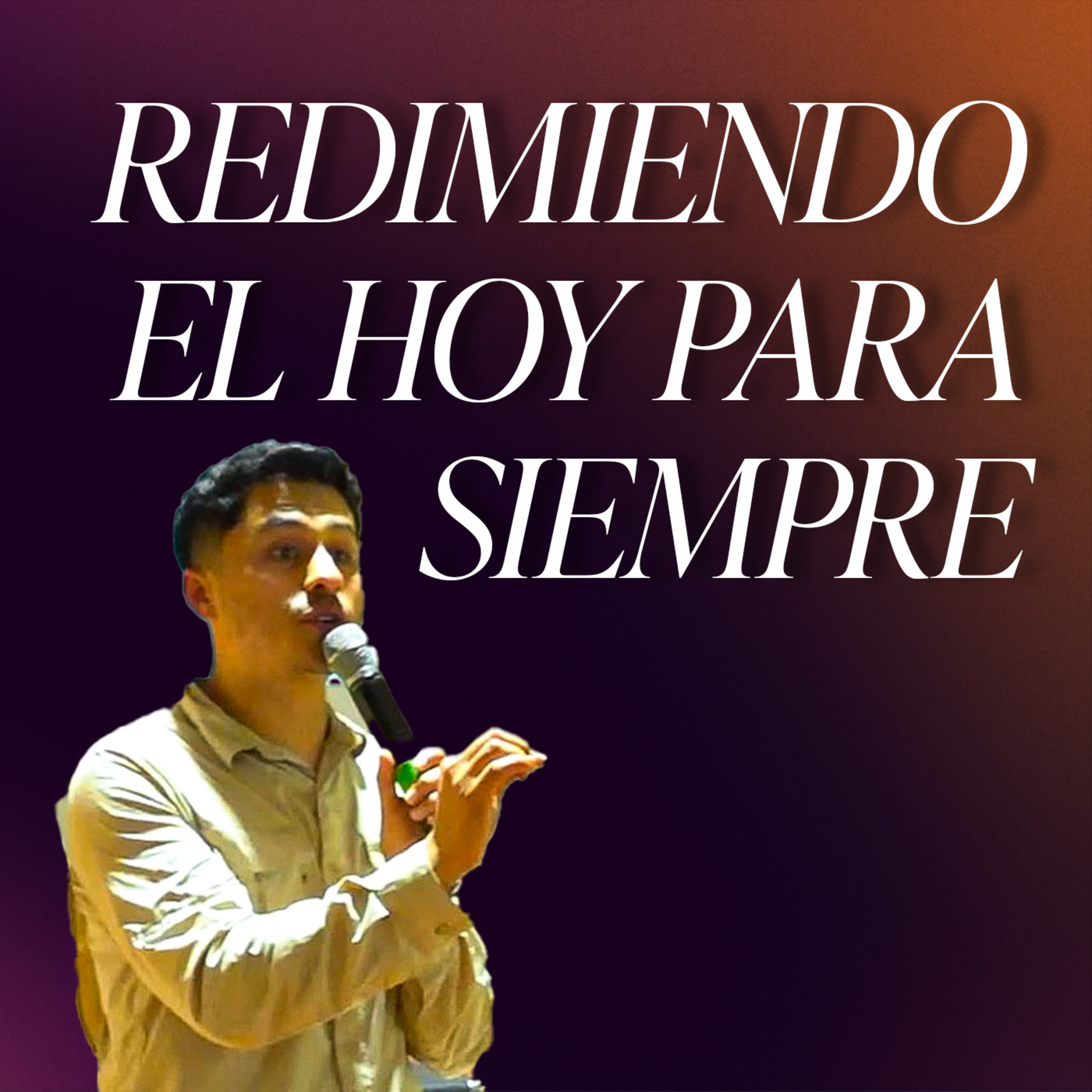 3769 - Redimiendo el hoy para siempre | Pastor Sammy Rivera | Campamento de jóvenes 2024 episode artwork