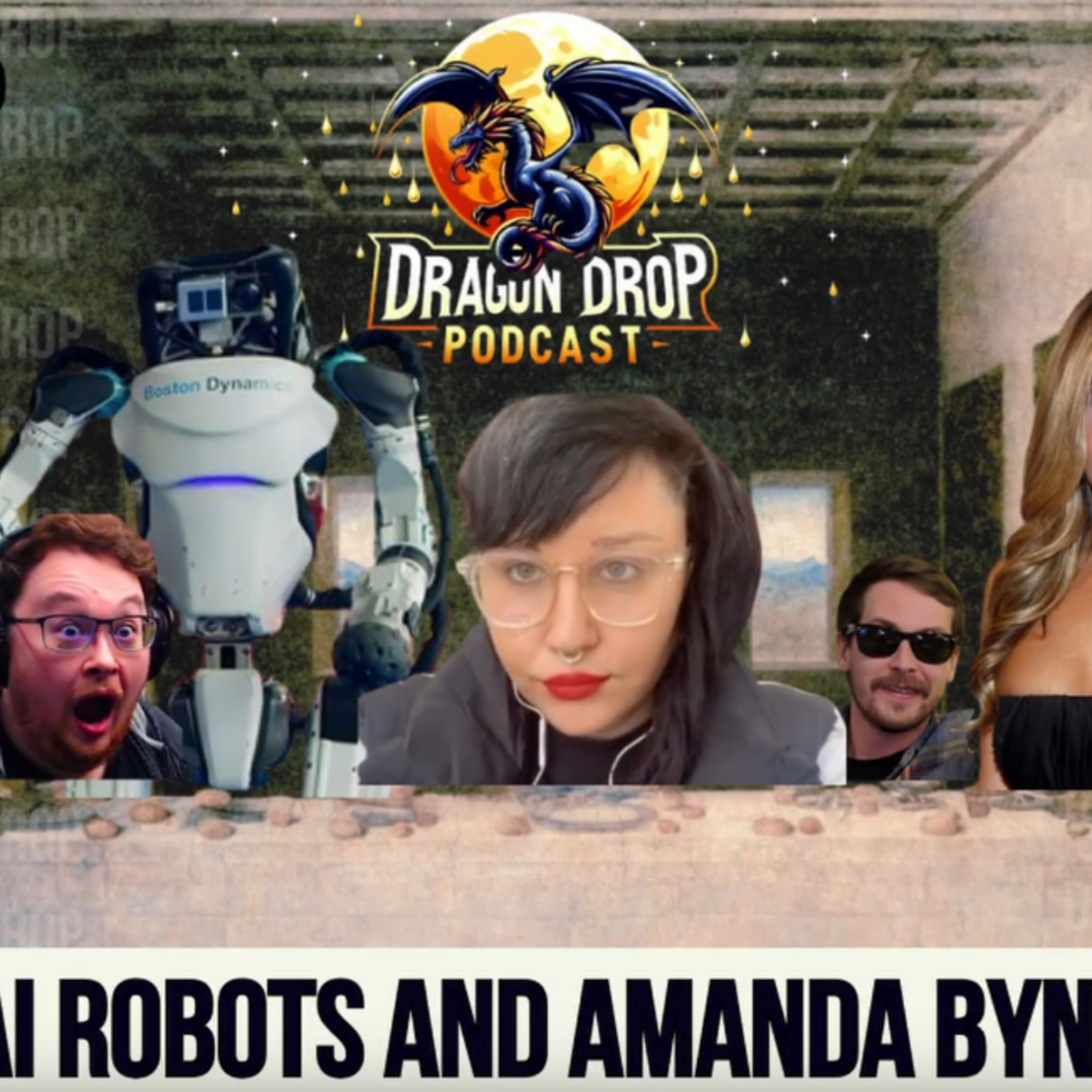 Dragon Drop Podcast #4: AI ROBOTS AND AMANDA BYNES episode artwork