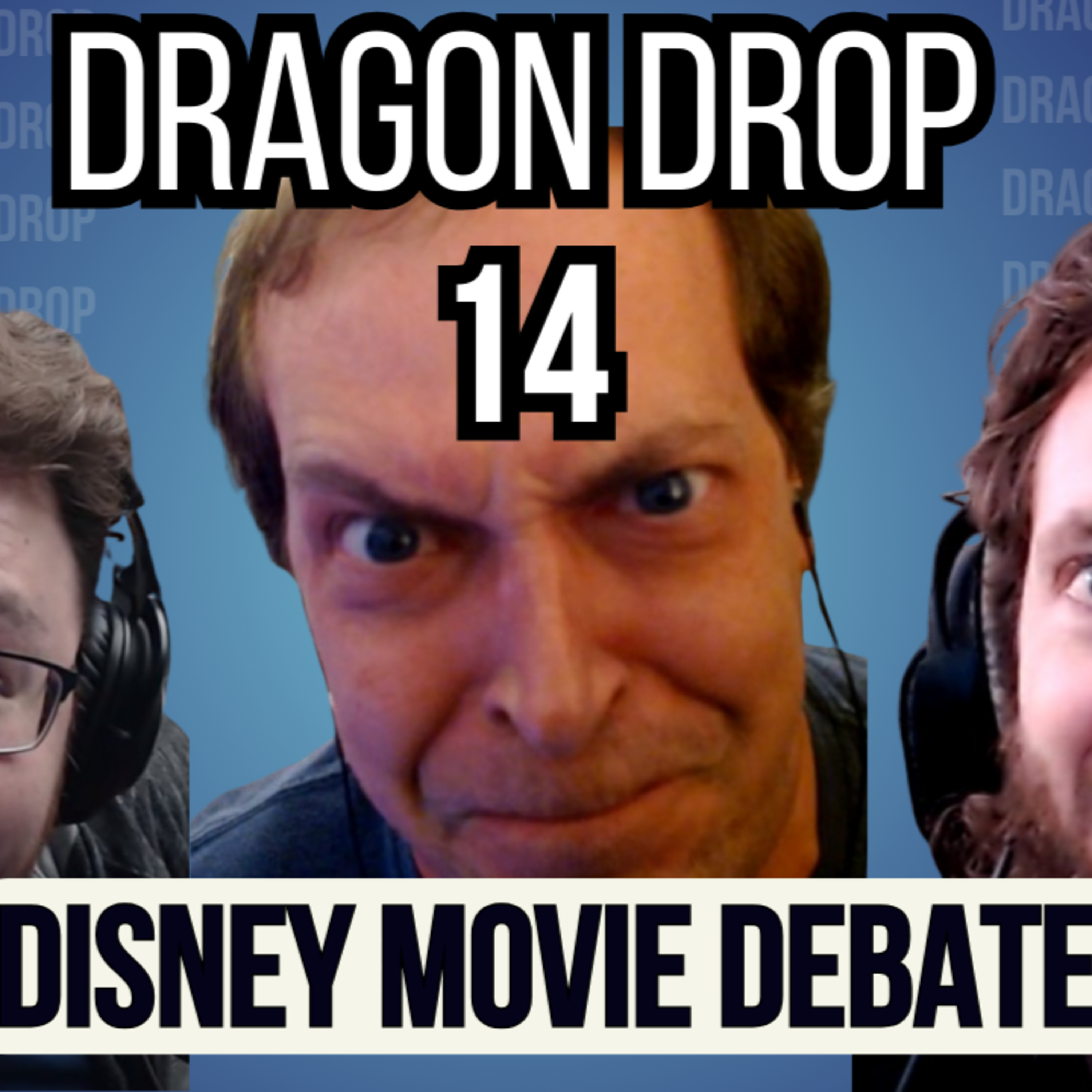 Dragon Drop Podcast #14 Disney Movie Debate episode artwork