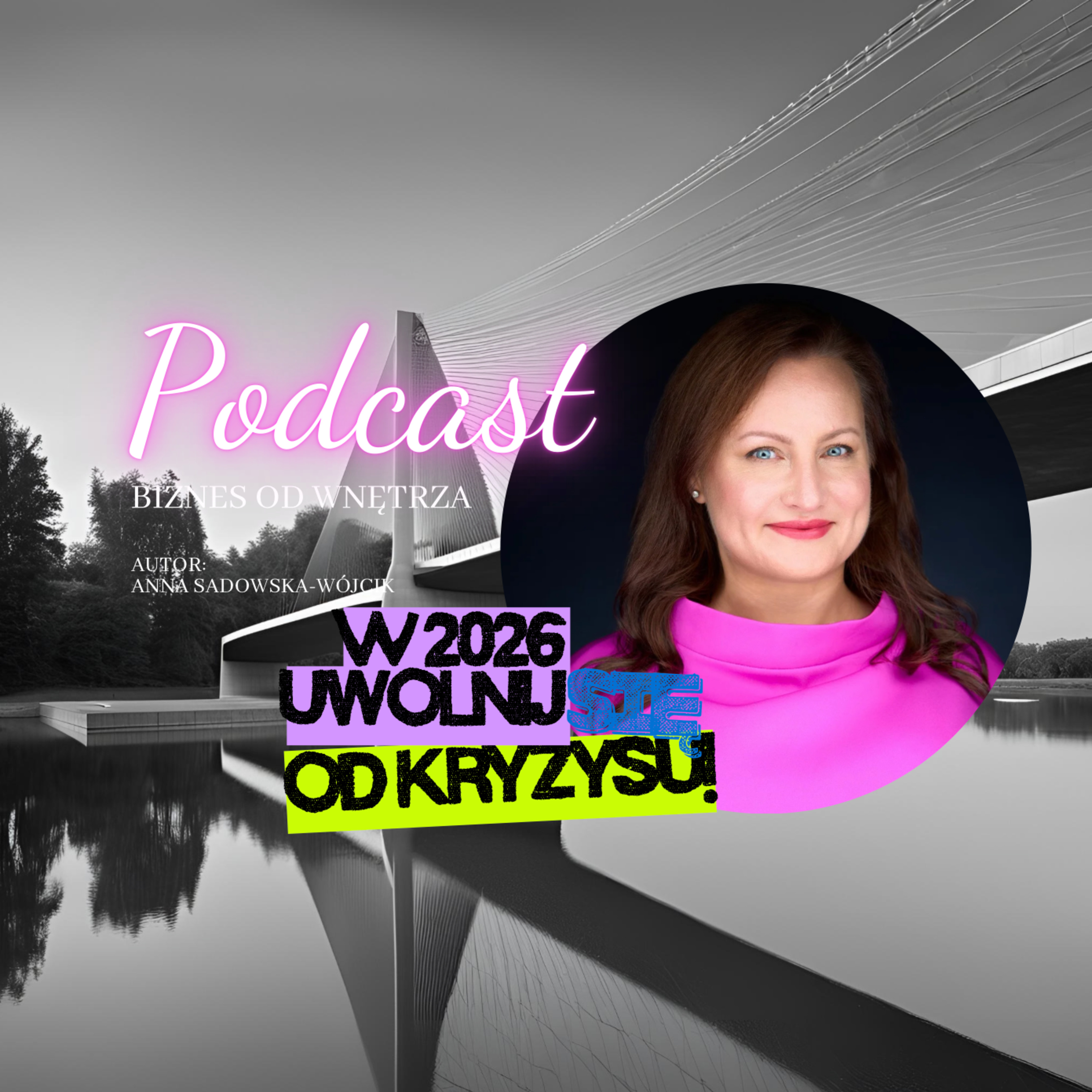 🎙 W 2026 roku uwolnij się od kryzysu episode artwork