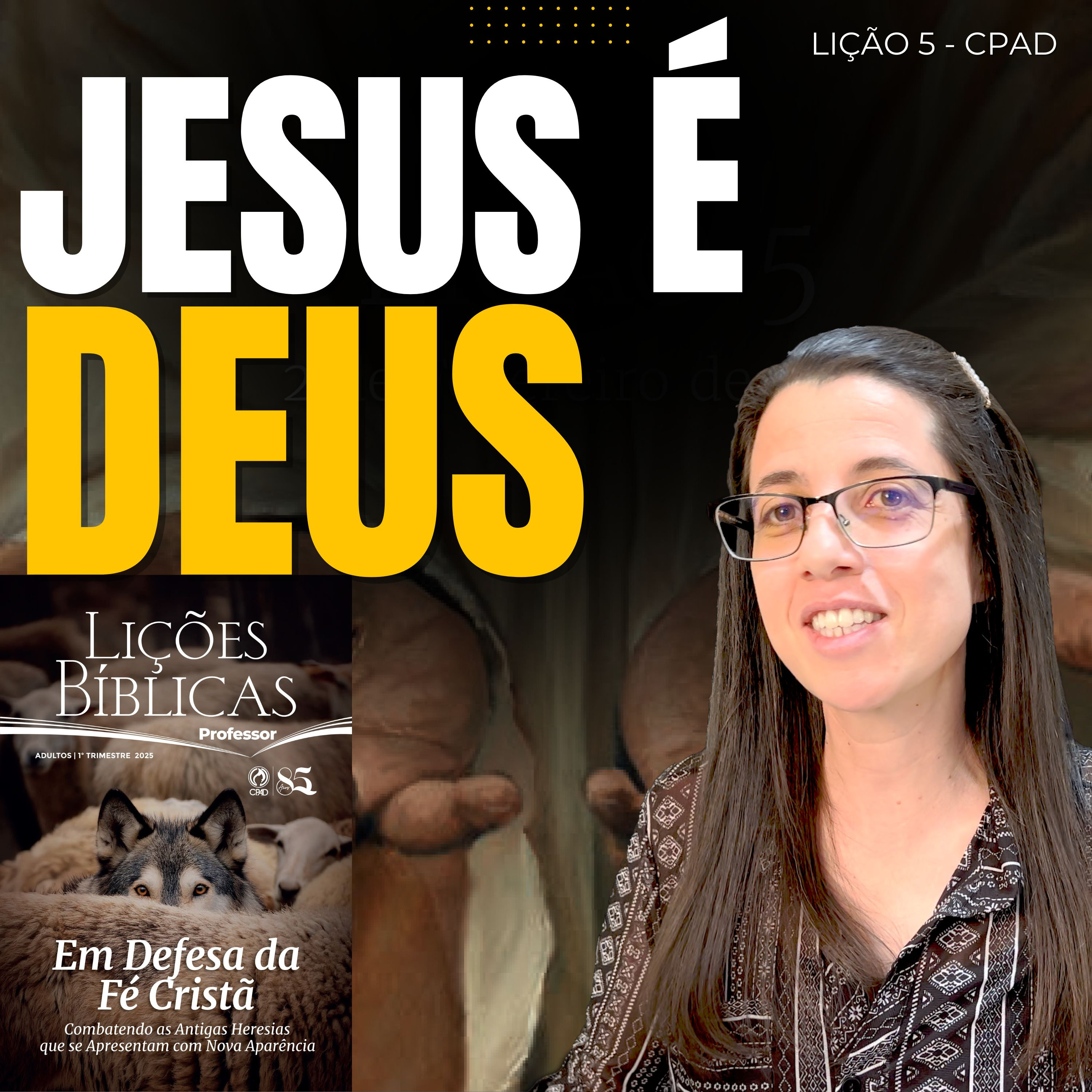 EBD Lição 5 JESUS É DEUS – 2 de Fevereiro de 2025 episode artwork