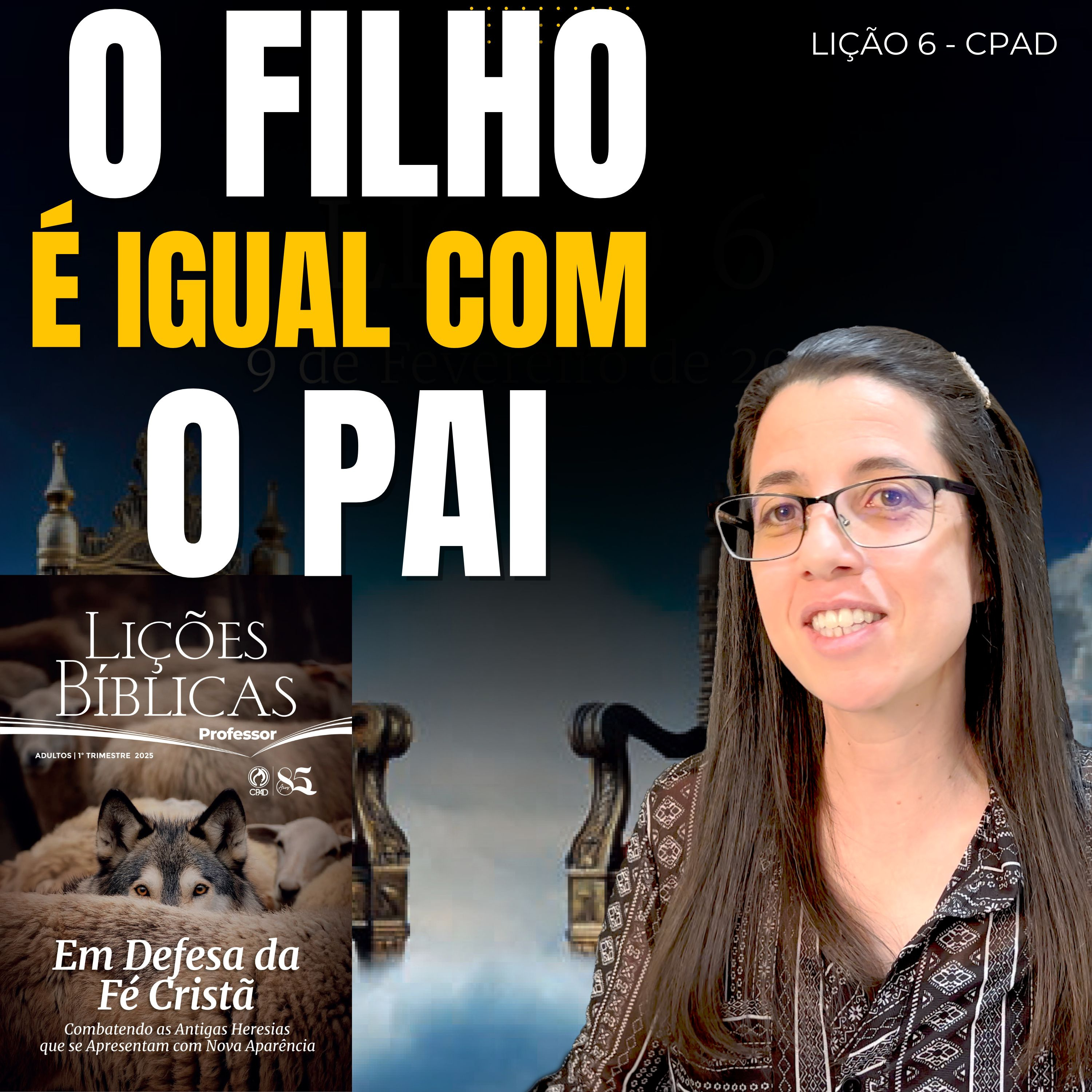 EBD Lição 6 O FILHO É IGUAL COM O PAI – 9 de Fevereiro de 2025 episode artwork