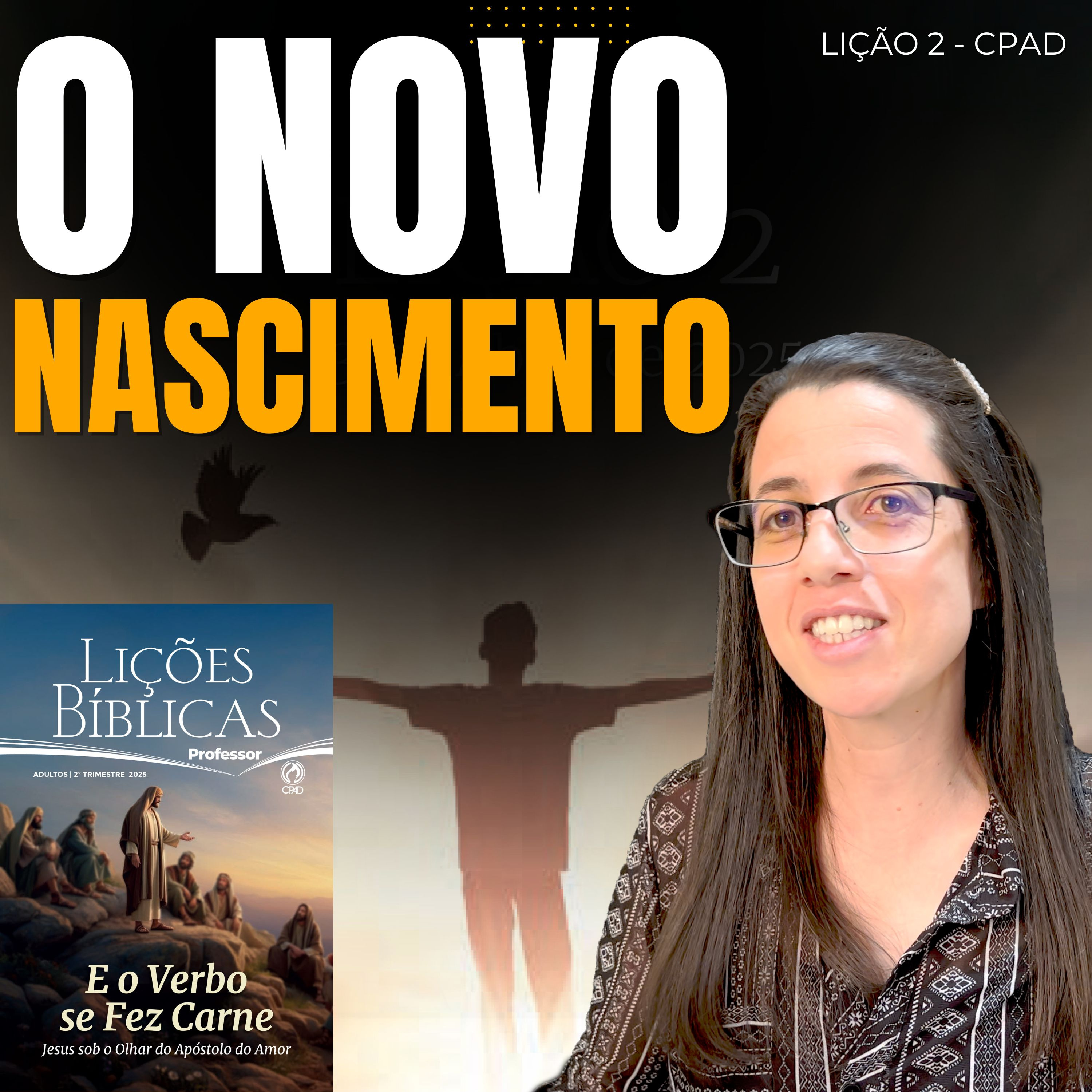 EBD Lição 2 O NOVO NASCIMENTO – 13 de Abril de 2025 episode artwork