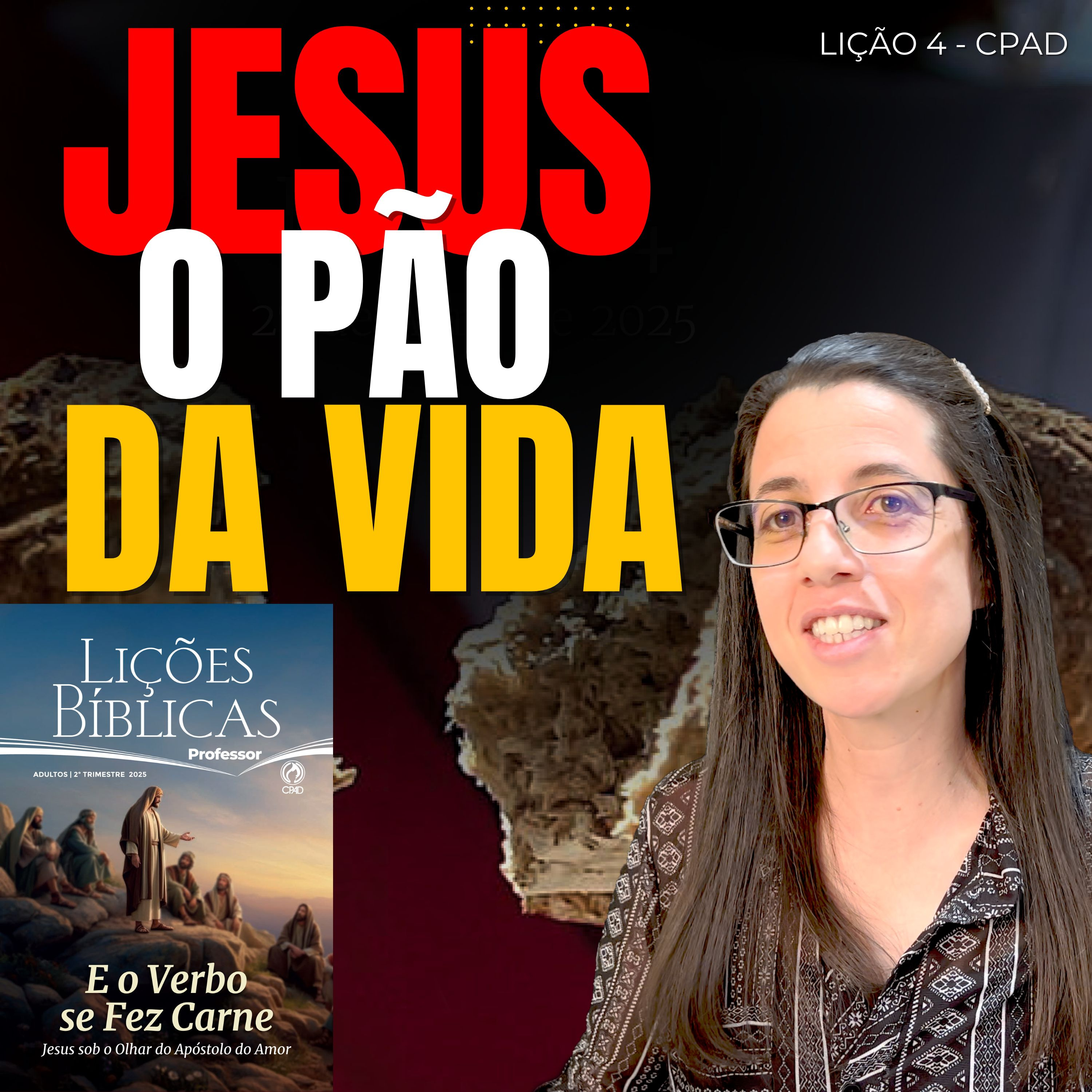 EBD Lição 4 JESUS – O PÃO DA VIDA – 27 de Abril de 2025 episode artwork