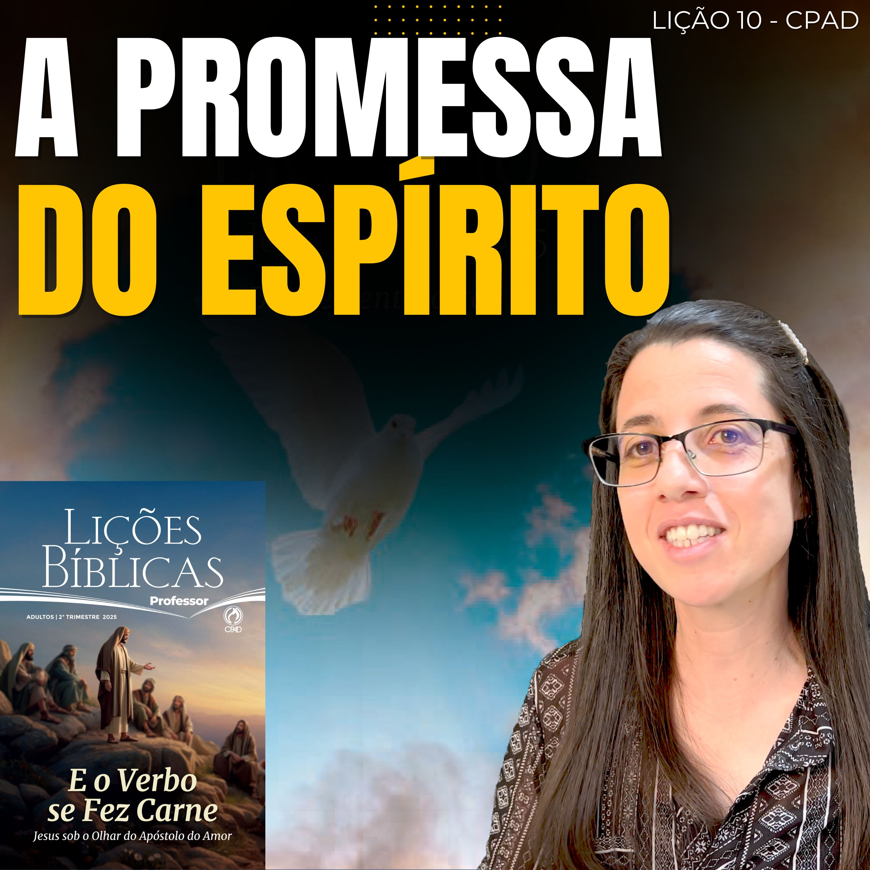EBD Lição 10 A PROMESSA DO ESPÍRITO - Escola Dominical 8 de Junho de 2025 episode artwork