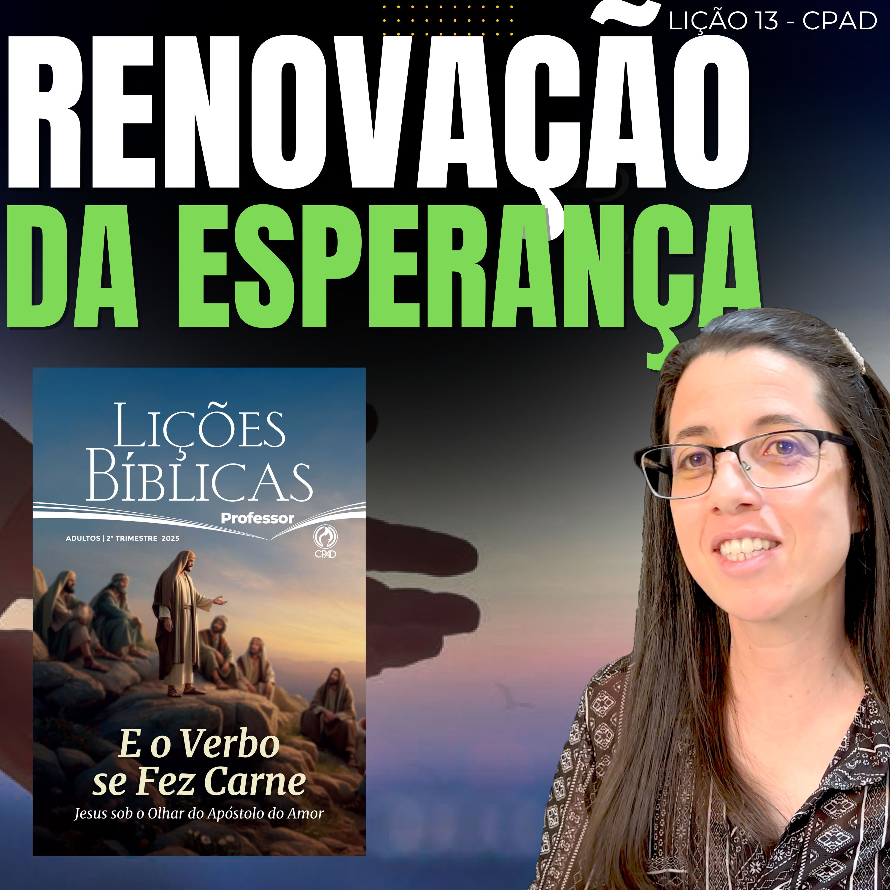 EBD Lição 13 RENOVAÇÃO DA ESPERANÇA – 29 de Junho de 2025 episode artwork