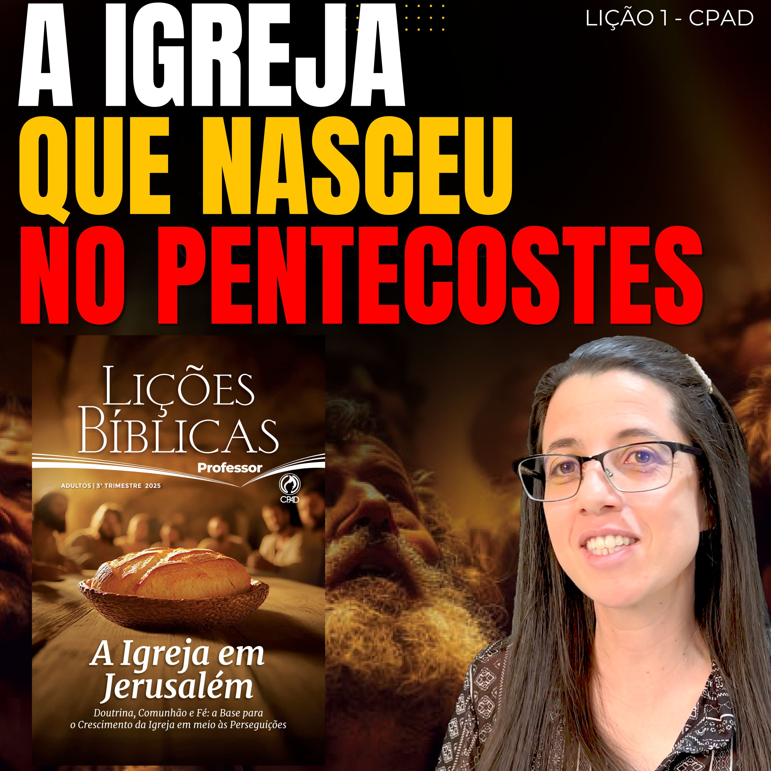 EBD Lição 1 A IGREJA QUE NASCEU NO PENTECOSTES – 6 de Julho de 2025 episode artwork