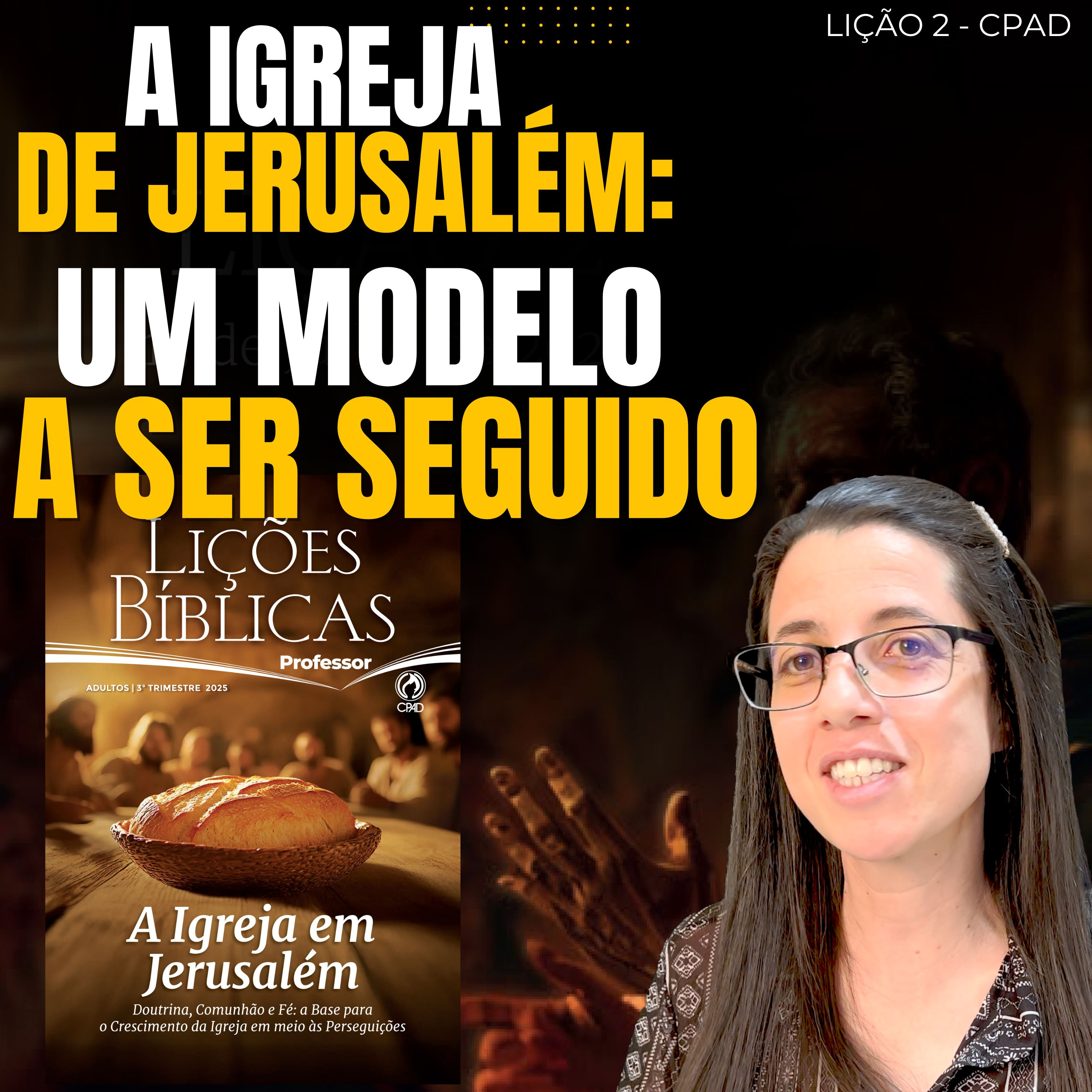 EBD Lição 2 A IGREJA DE JERUSALÉM: UM EXEMPLO A SER SEGUIDO - 13 de Julho de 2025 episode artwork