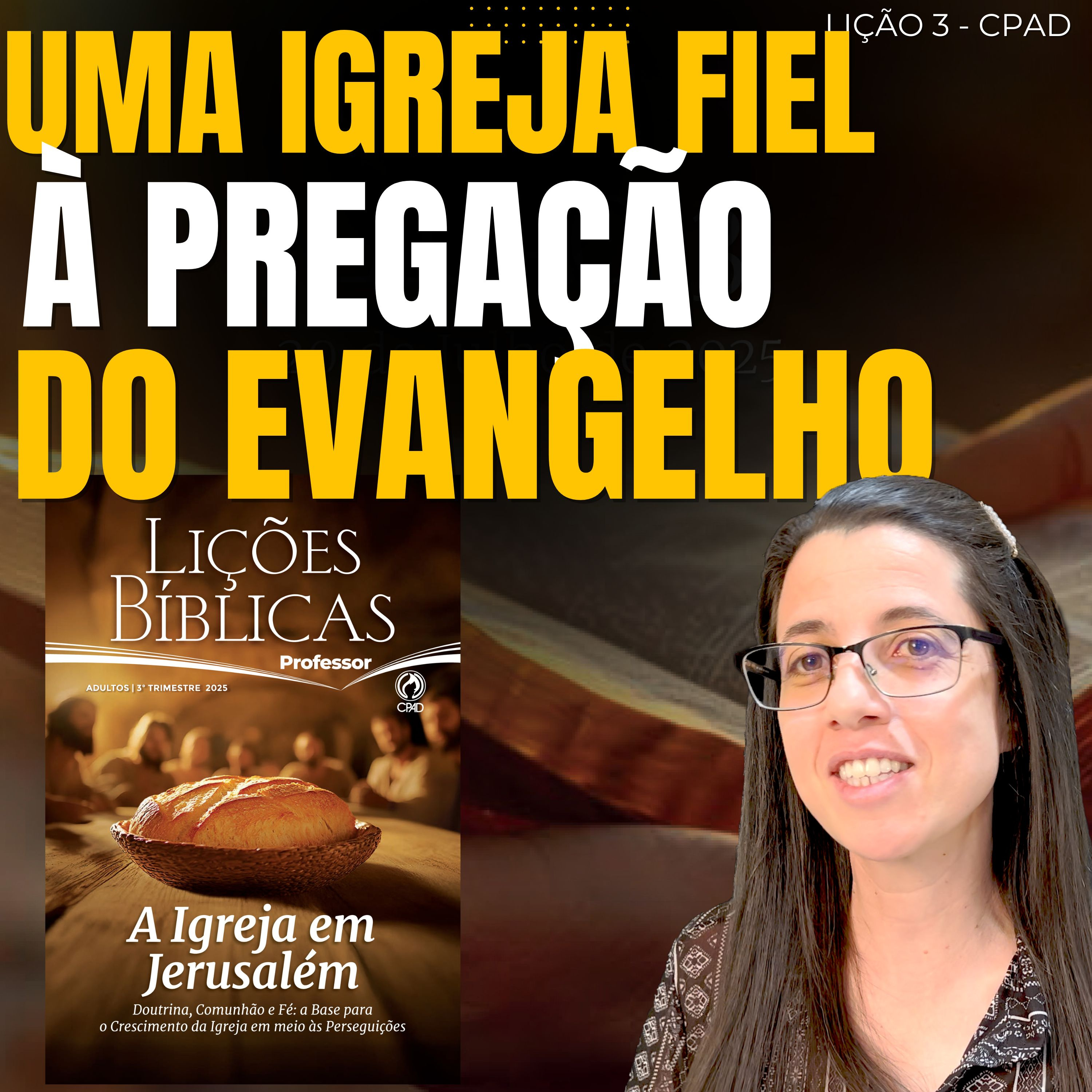 EBD Lição 3 UMA IGREJA FIEL À PREGAÇÃO DO EVANGELHO – 20 de Julho de 2025 episode artwork