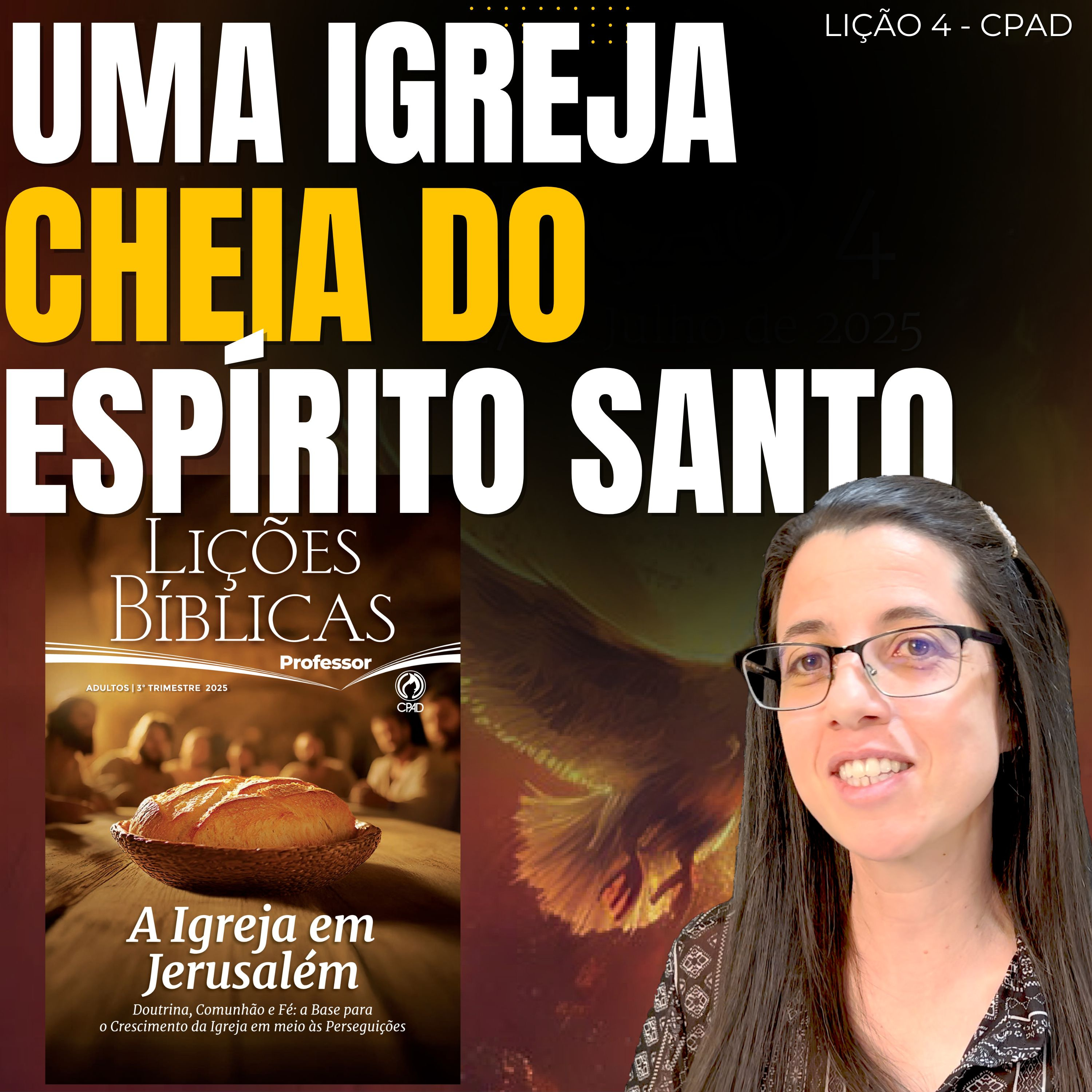 EBD Lição 4 UMA IGREJA CHEIA DO ESPÍRITO SANTO – 27 de Julho de 2025 episode artwork