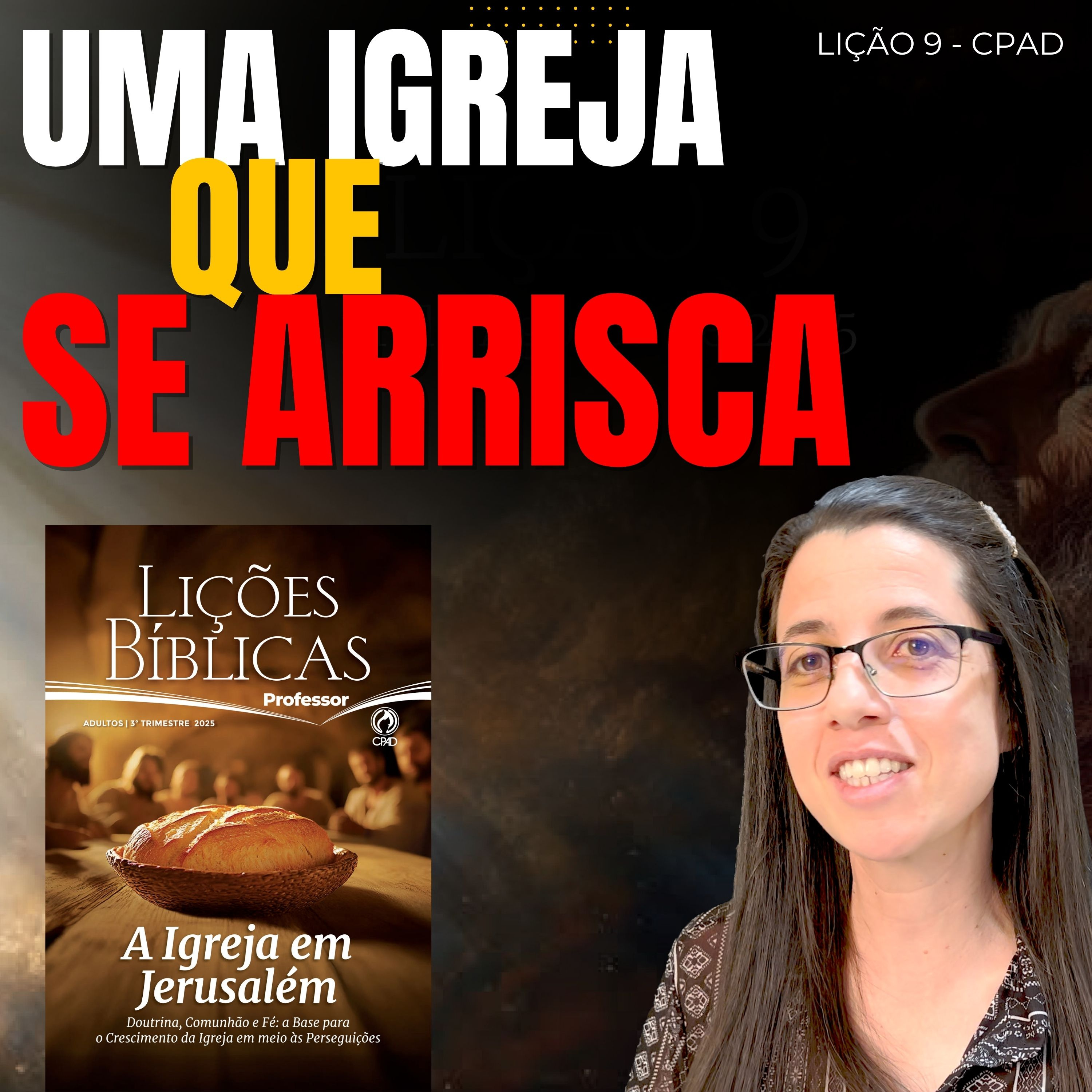 EBD Lição 9 UMA IGREJA QUE SE ARRISCA – 31 de Agosto de 2025 episode artwork