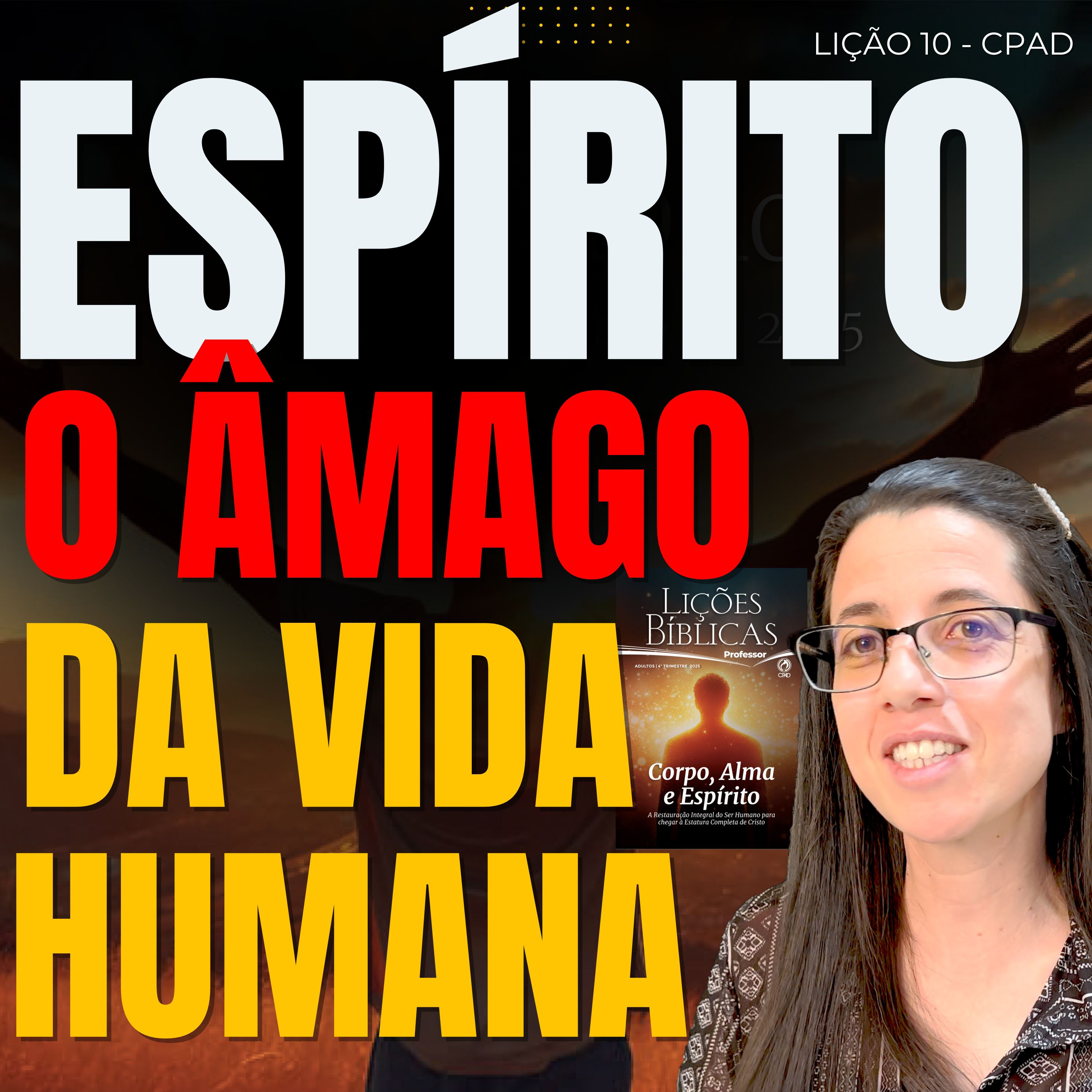 EBD Lição 10 ESPÍRITO – O ÂMAGO DA VIDA HUMANA – 7 de Dezembro de 2025 episode artwork