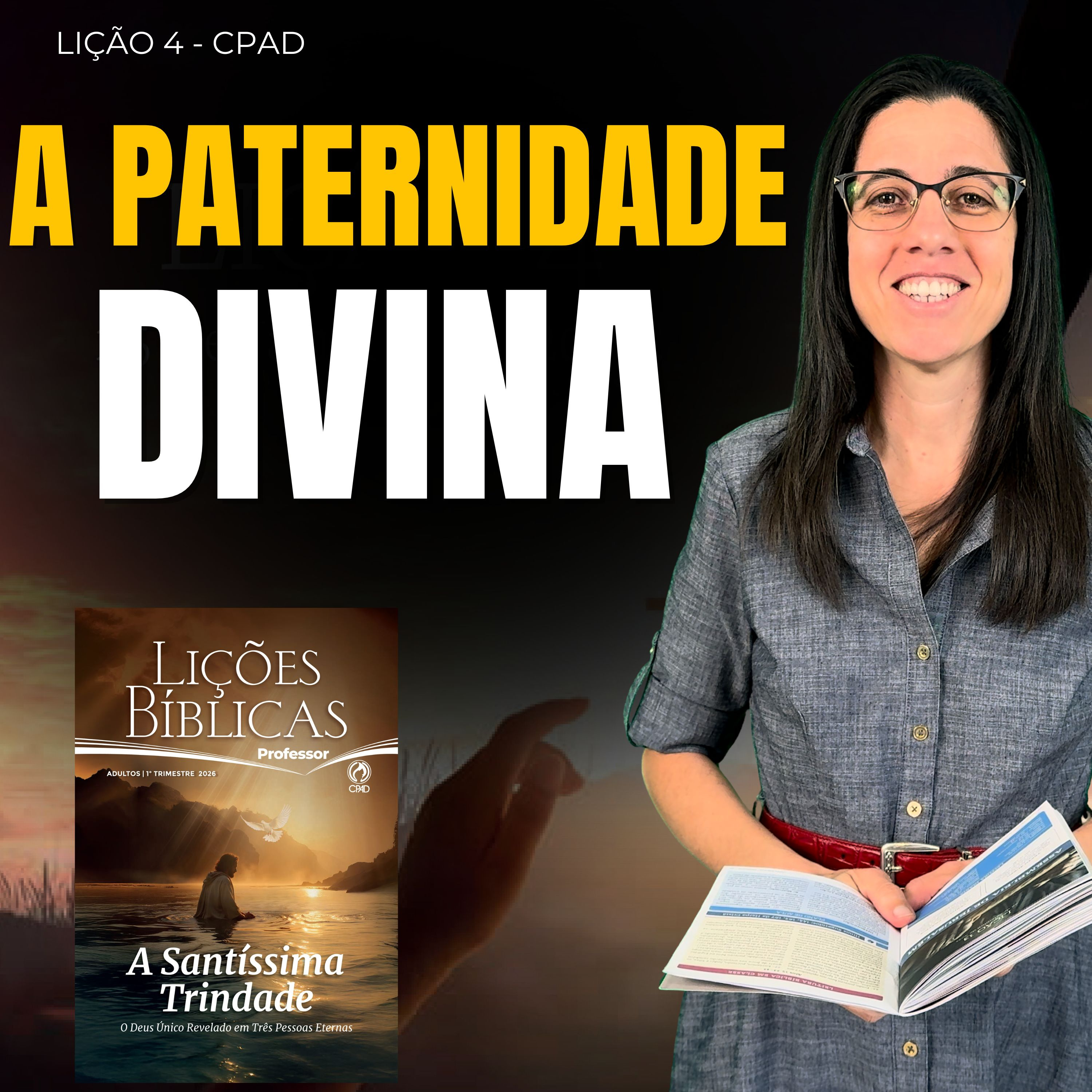 TRADICIONAL EBD Lição 4 A PATERNIDADE DIVINA 4 – 25 de Janeiro de 2026 episode artwork