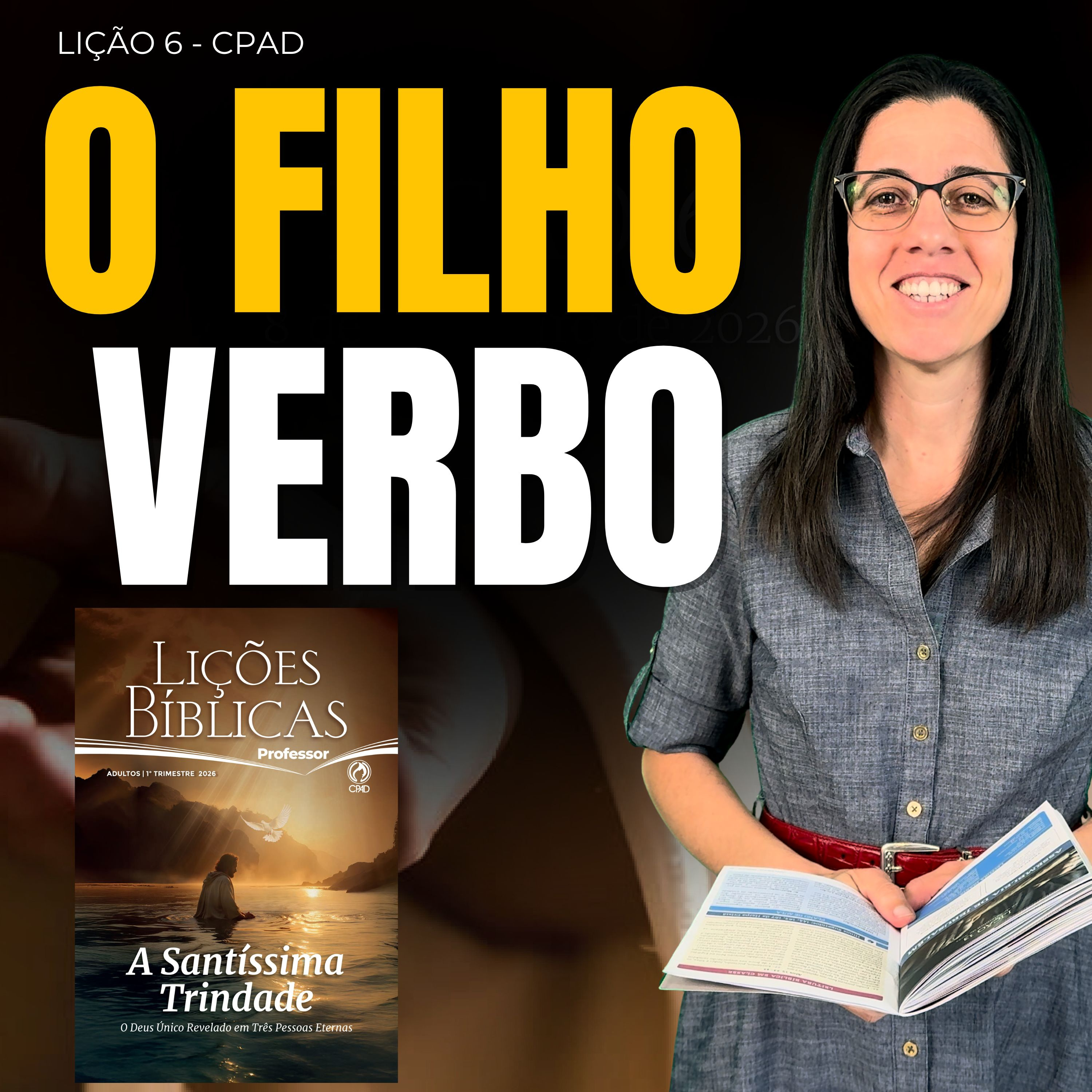TRADICIONAL EBD Lição 6 O FILHO COMO O VERBO DE DEUS – 8 de Fevereiro de 2026 episode artwork
