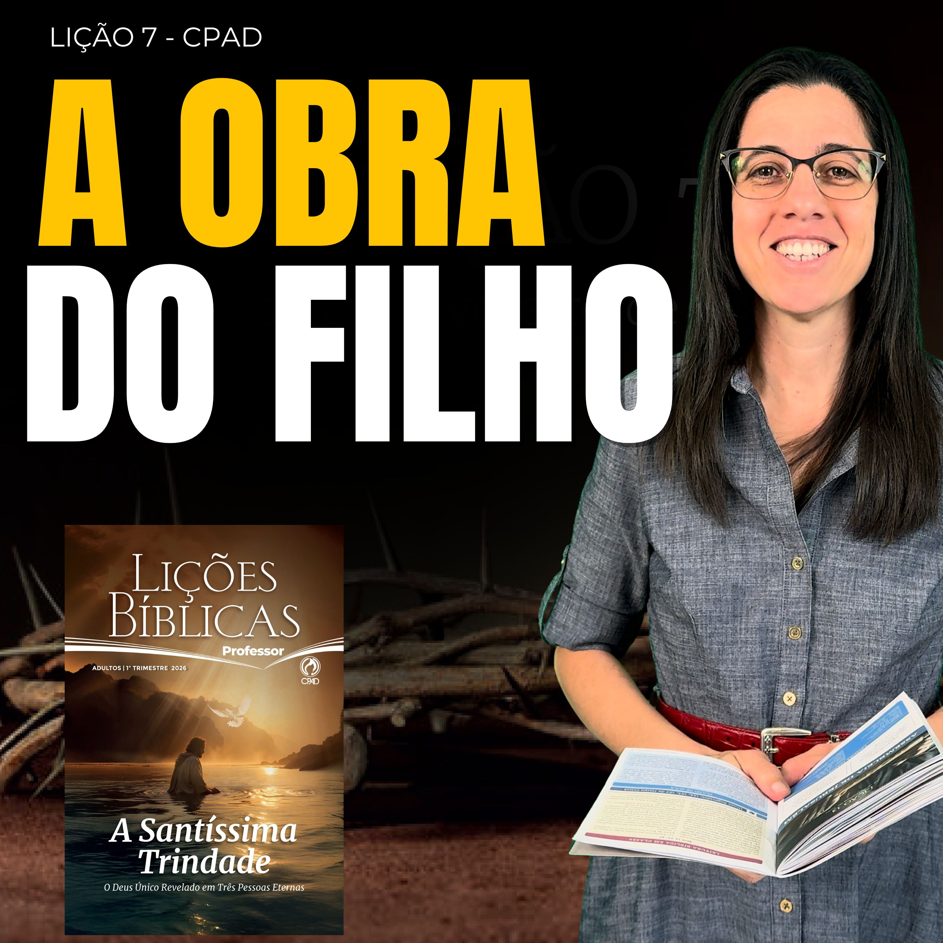 TRADICIONAL EBD Lição 7 A OBRA DO FILHO – 15 de Fevereiro de 2026 episode artwork