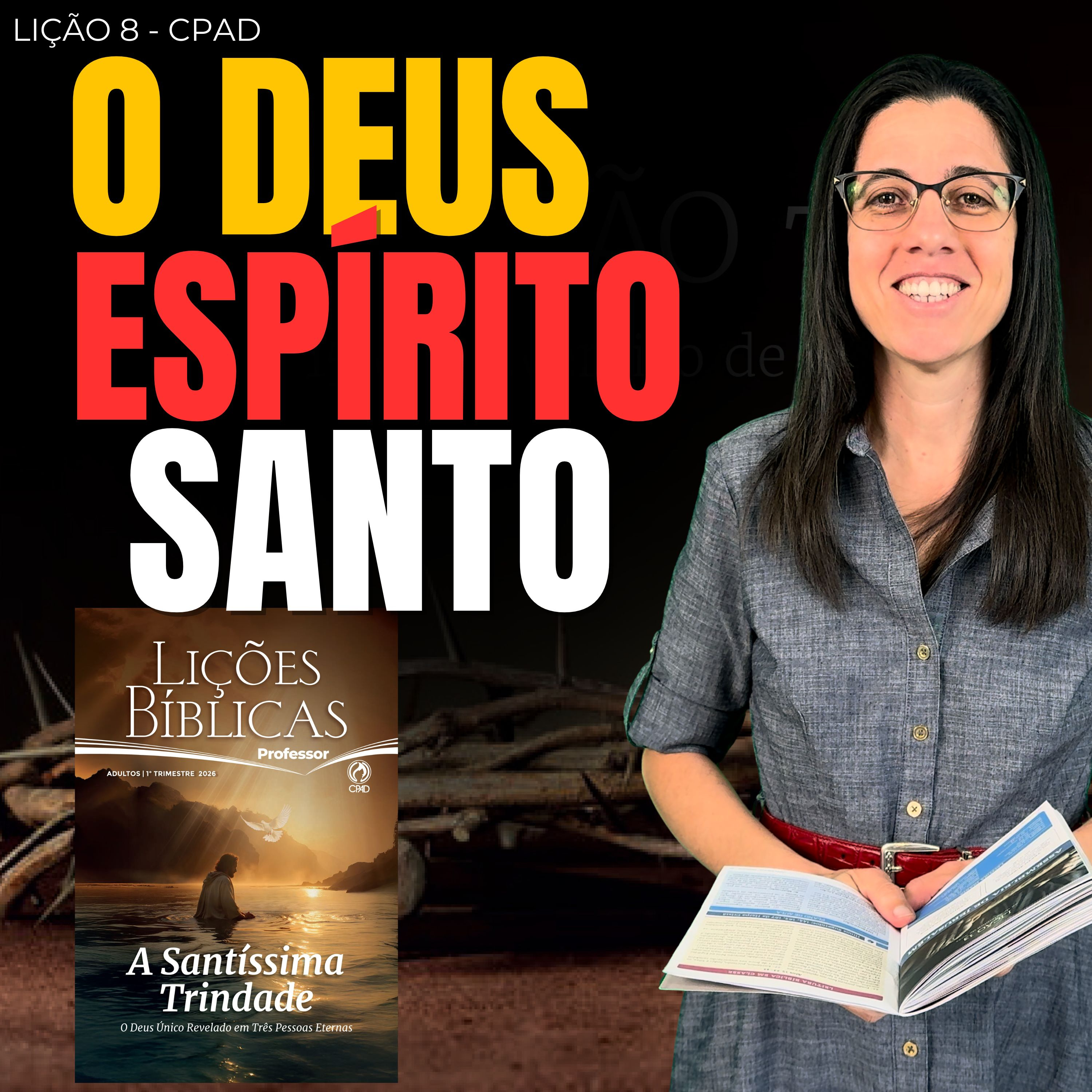 TRADICIONAL EBD Lição 8 O DEUS ESPÍRITO SANTO – 22 de Fevereiro de 2026 episode artwork