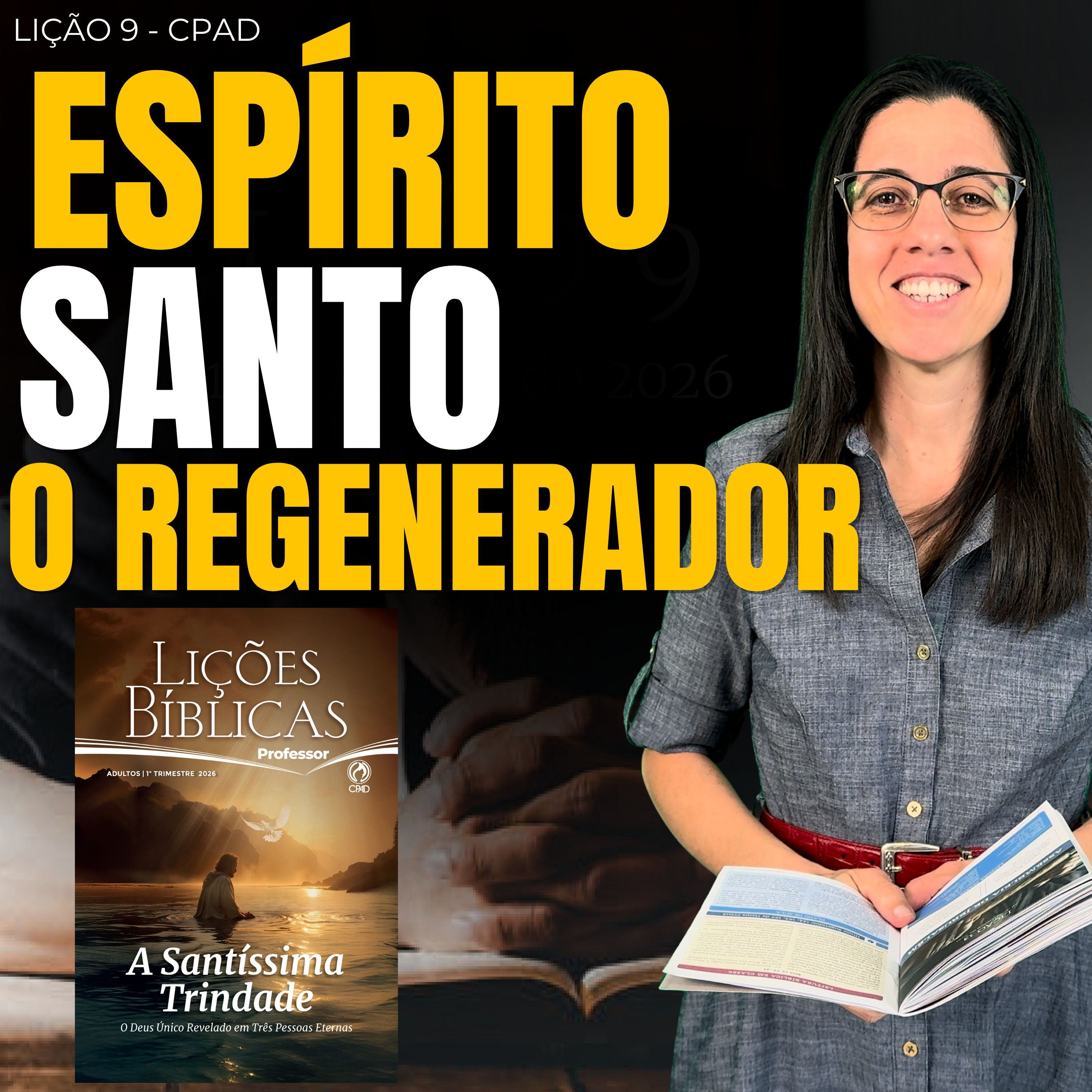 TRADICIONAL EBD Lição 9 ESPÍRITO SANTO – O REGENERADOR - Escola Dominical 1 de Março de 2026 episode artwork