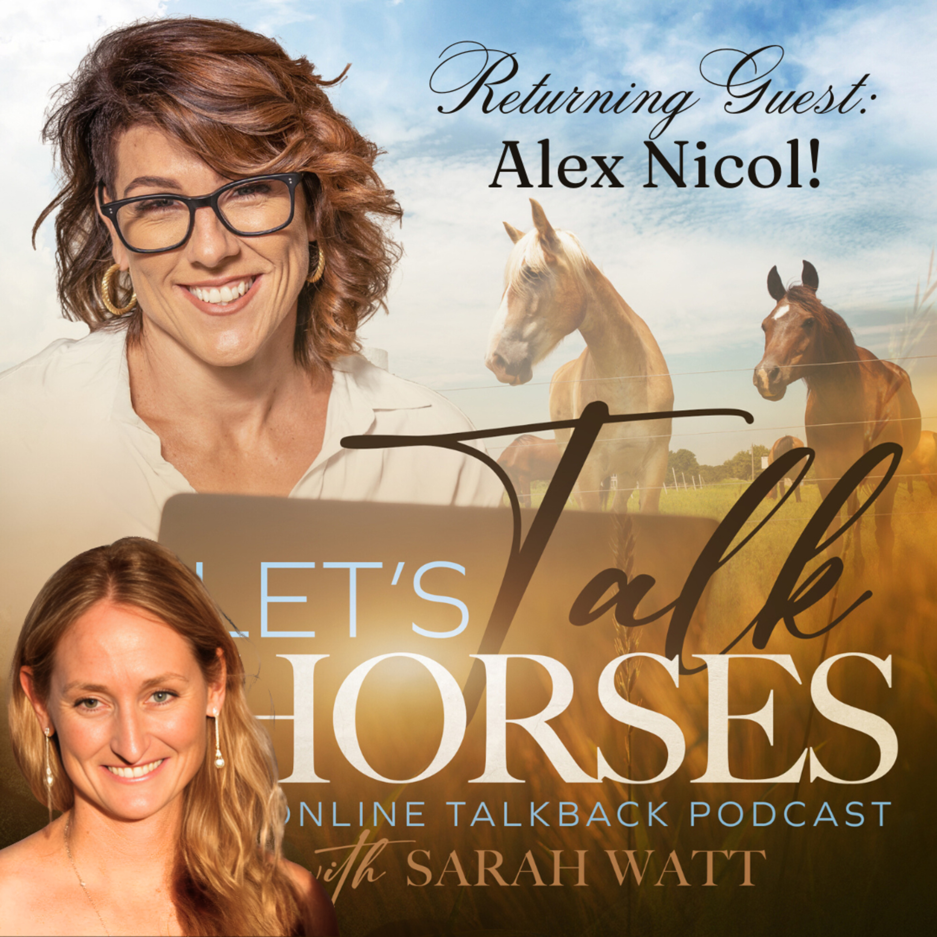 Let\'s Talk Horses, Life and Living with Sarah Watt!