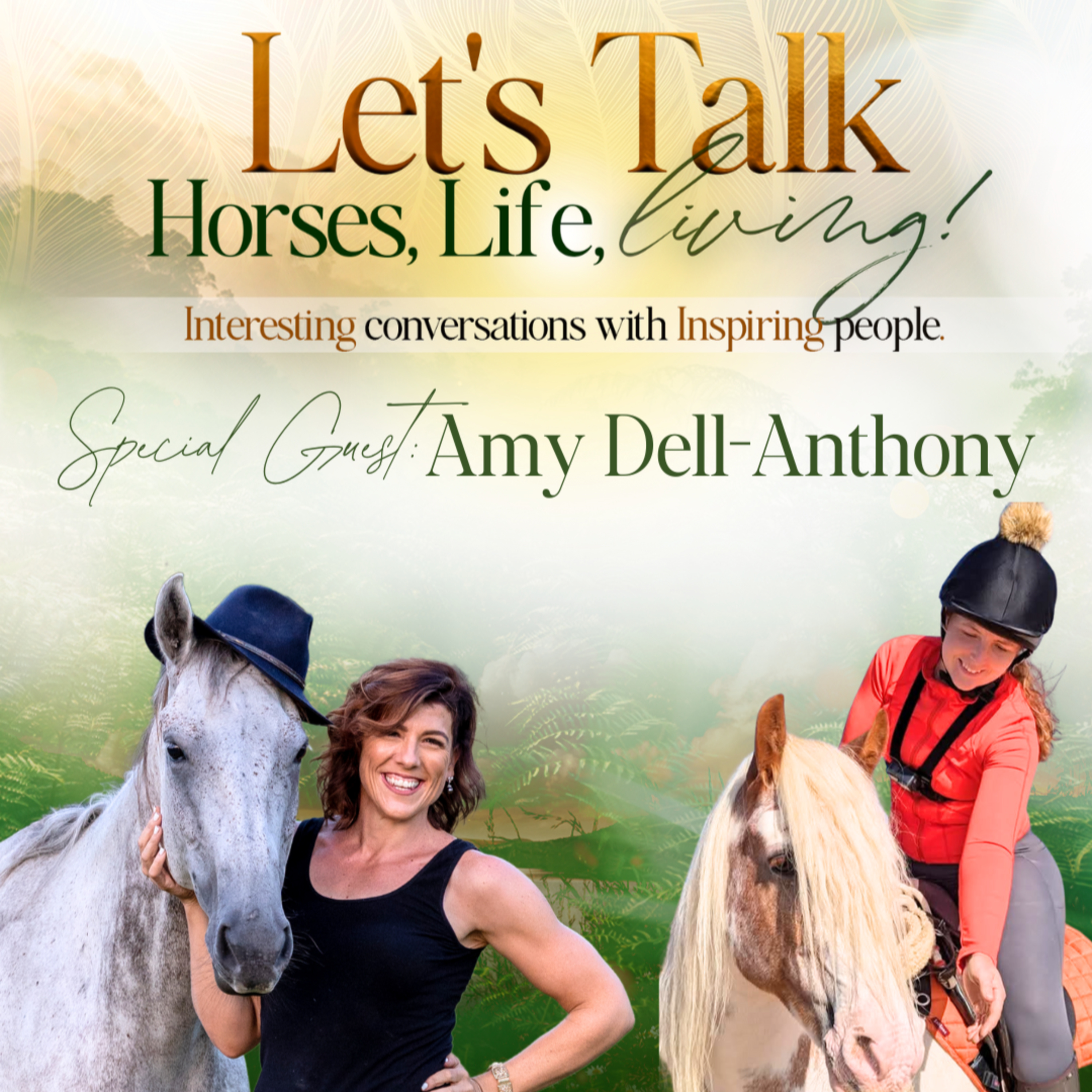 Let\'s Talk Horses, Life and Living with Sarah Watt!
