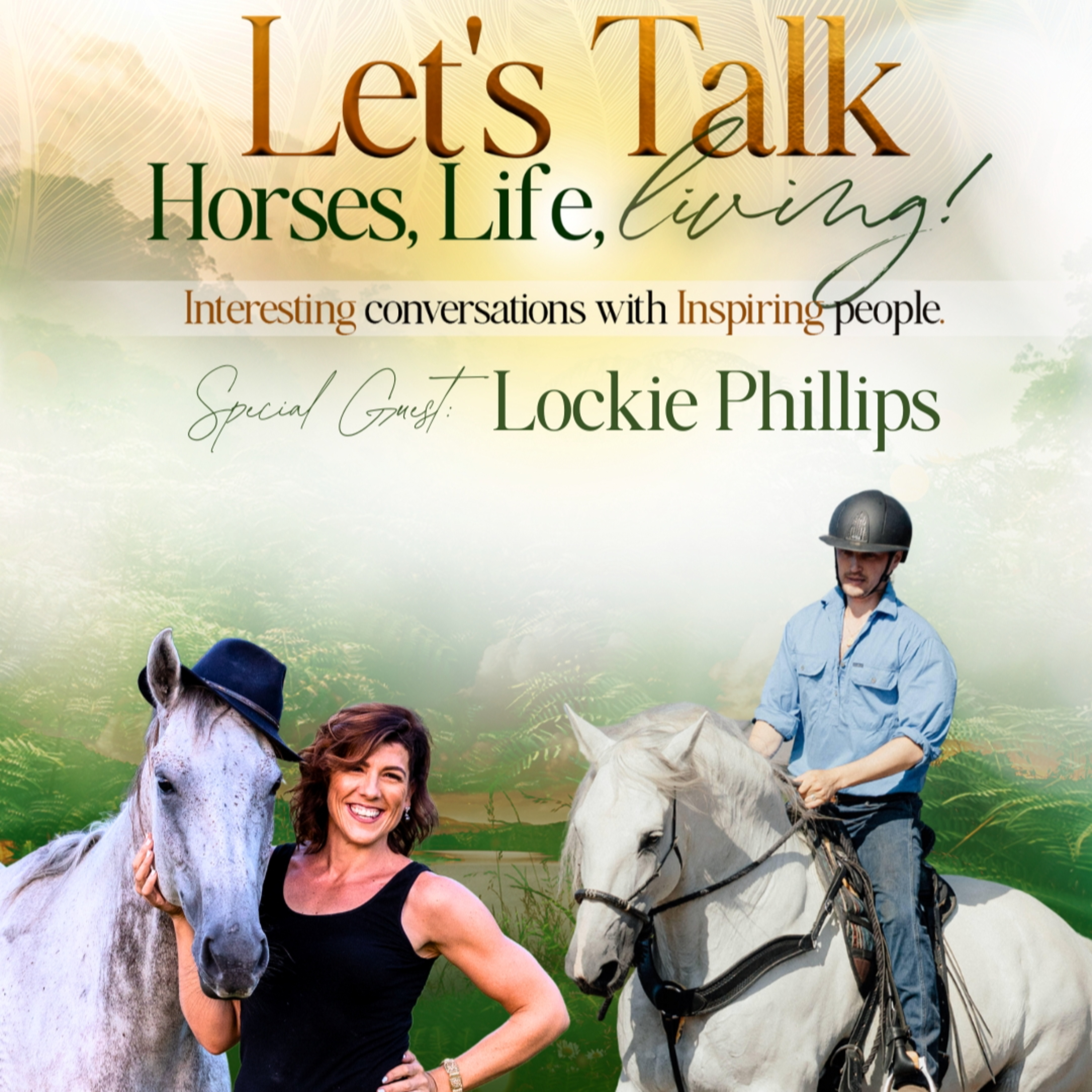 Let\'s Talk Horses, Life and Living with Sarah Watt!