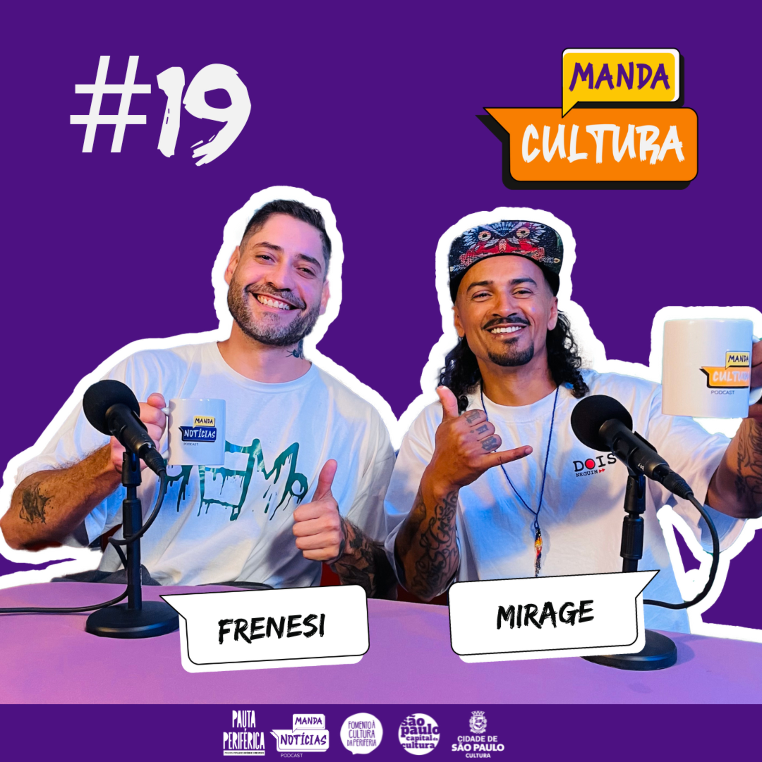 EP #19 | O grafite como uma arte de protesto - com Frenesi e Mirage episode artwork