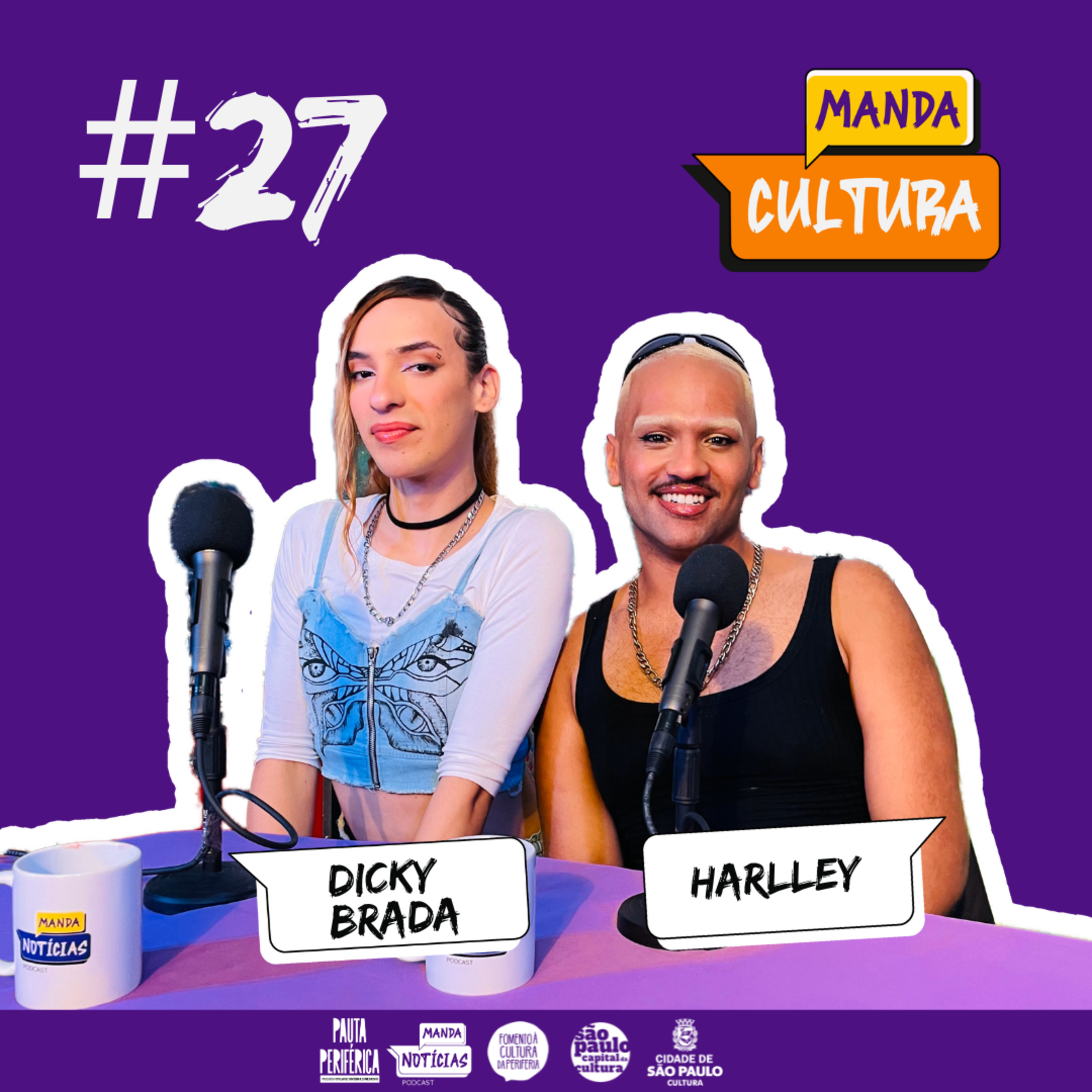 EP #27 | A performance como uma extensão do artista - com Dicky Brada e Harlley episode artwork