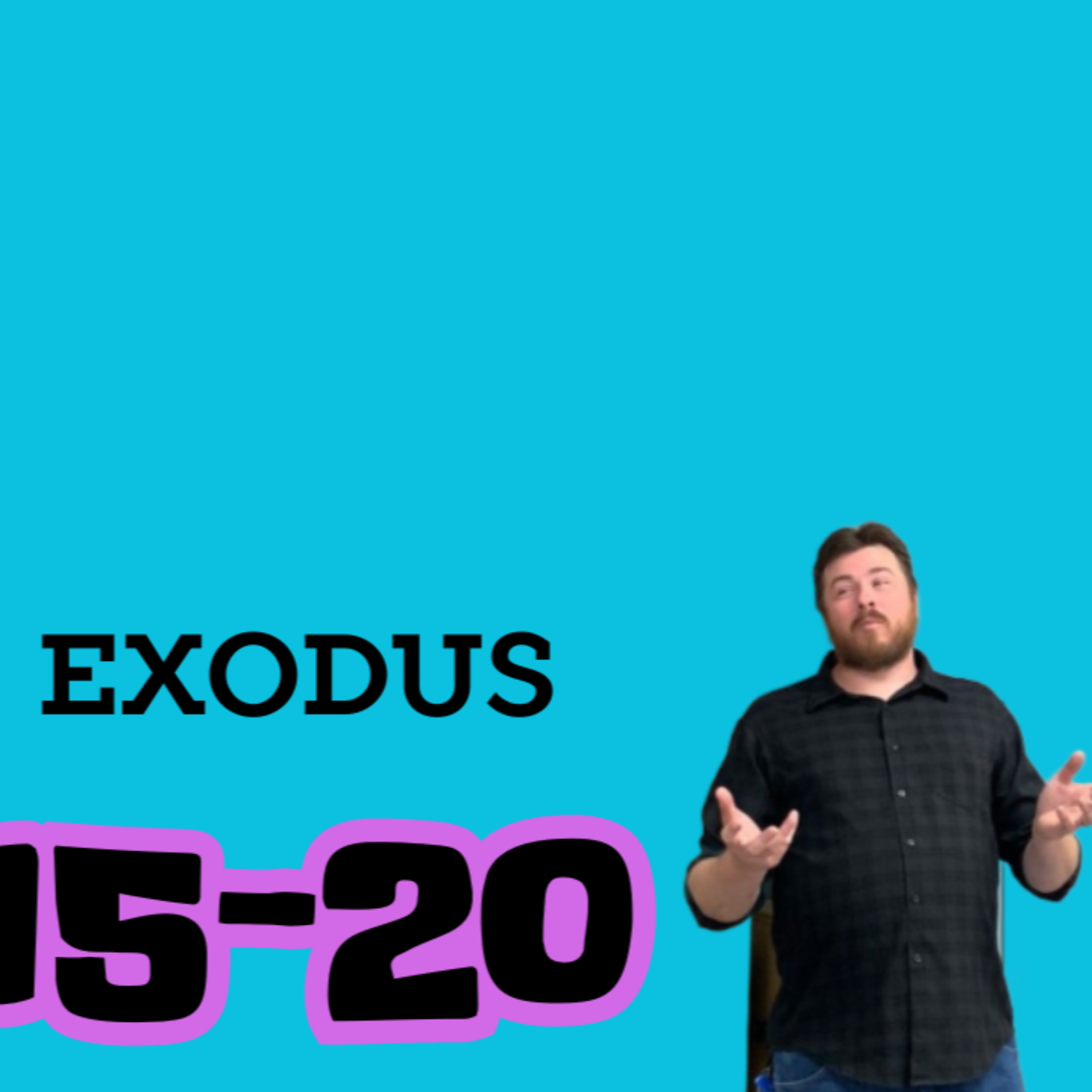 Living Word Lessons:Exodus 15-20 (With Brian Posey) Full Teaching episode artwork