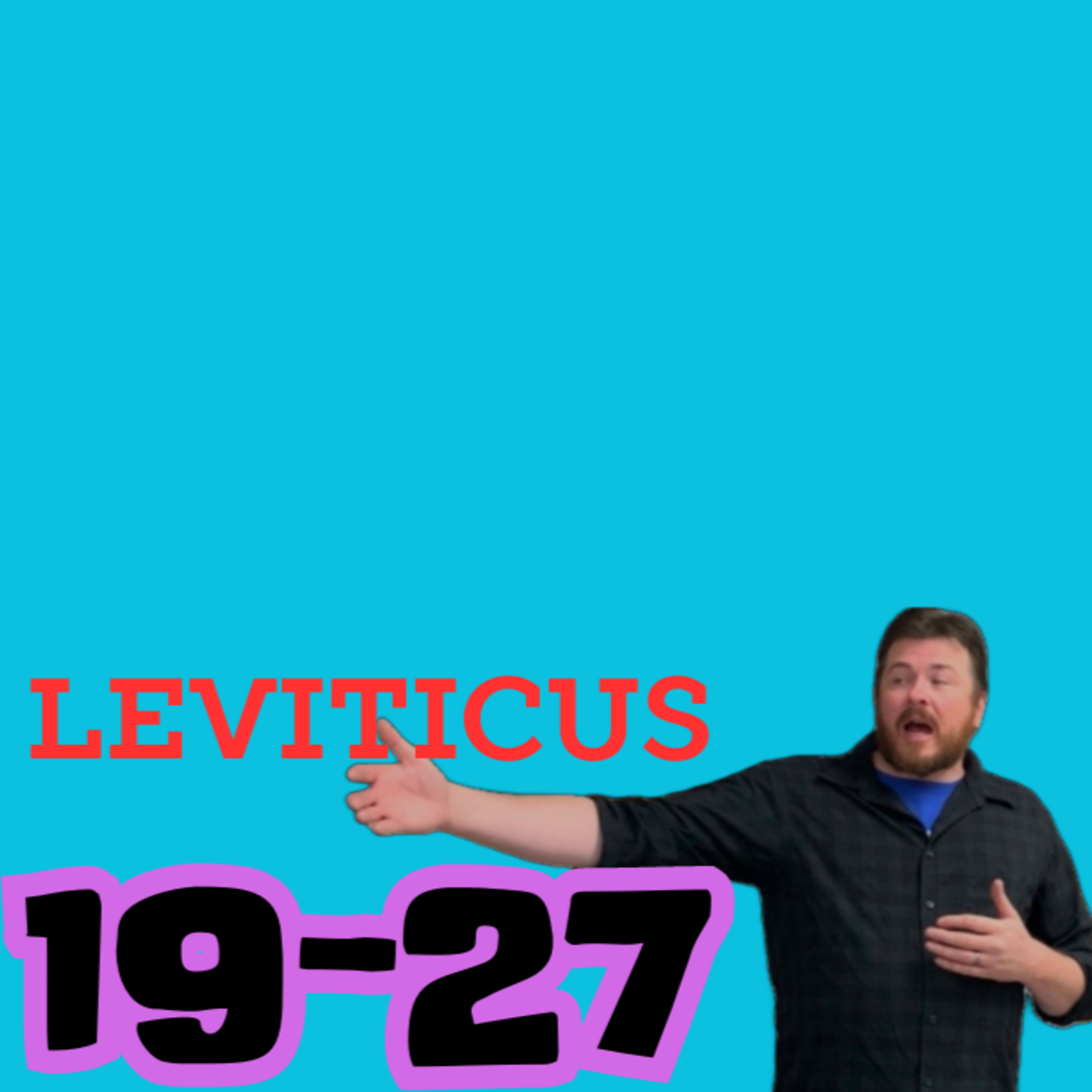 Living Word Lessons:Leviticus 19-27 (With Brian Posey) Full Teaching *Audio Exclusive* episode artwork