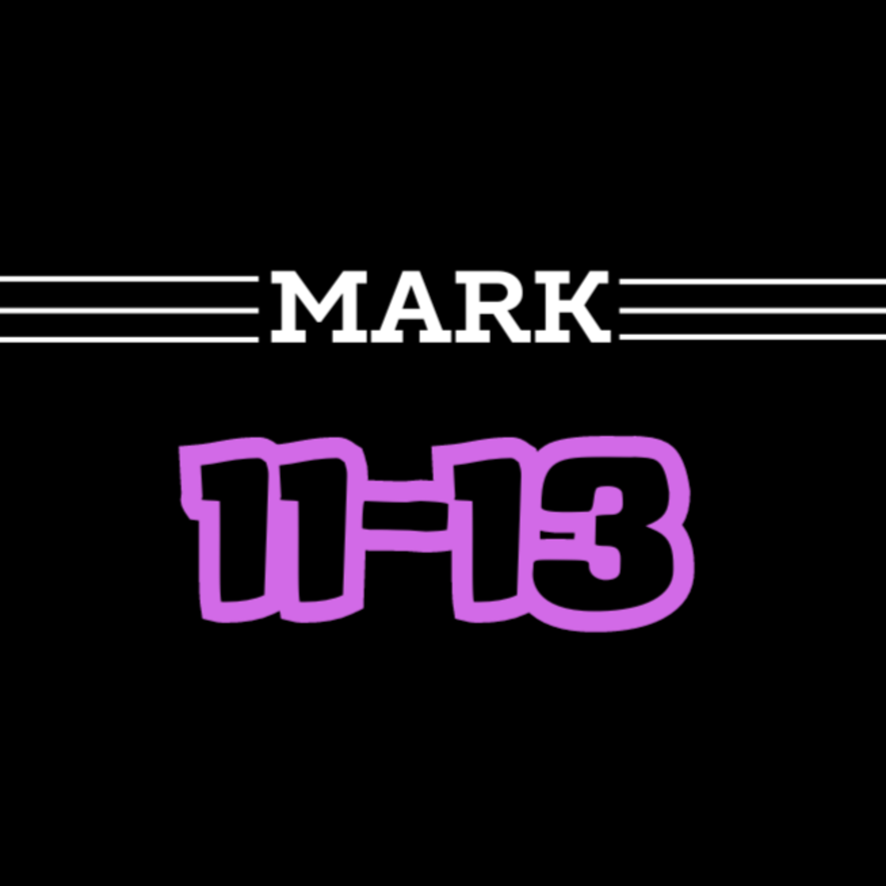 Living Word Lessons:Mark 11-13(With Brian Posey) Full Teaching episode artwork