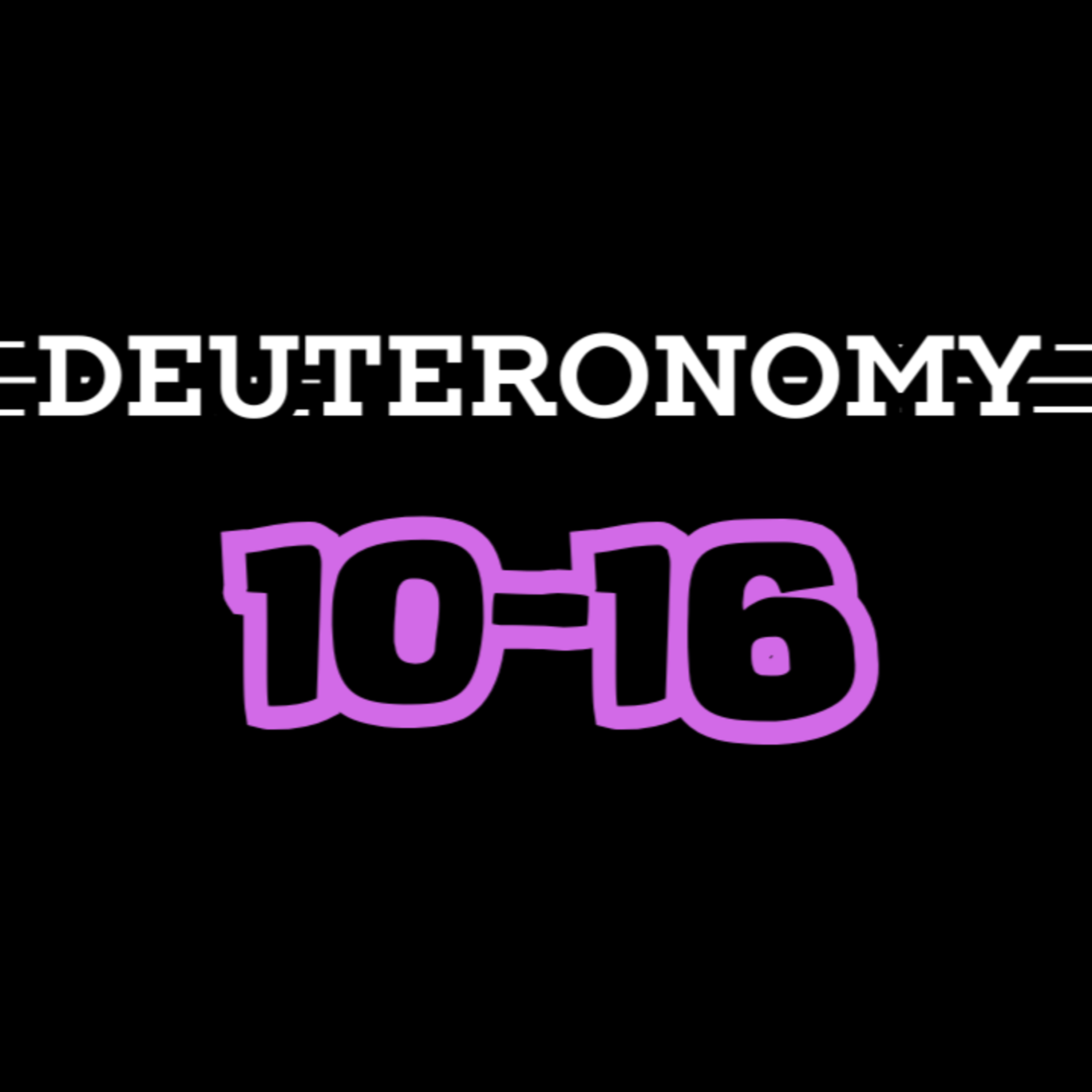 Living Word Lessons: Deuteronomy 10-16 (With Brian Posey) Full Teaching episode artwork