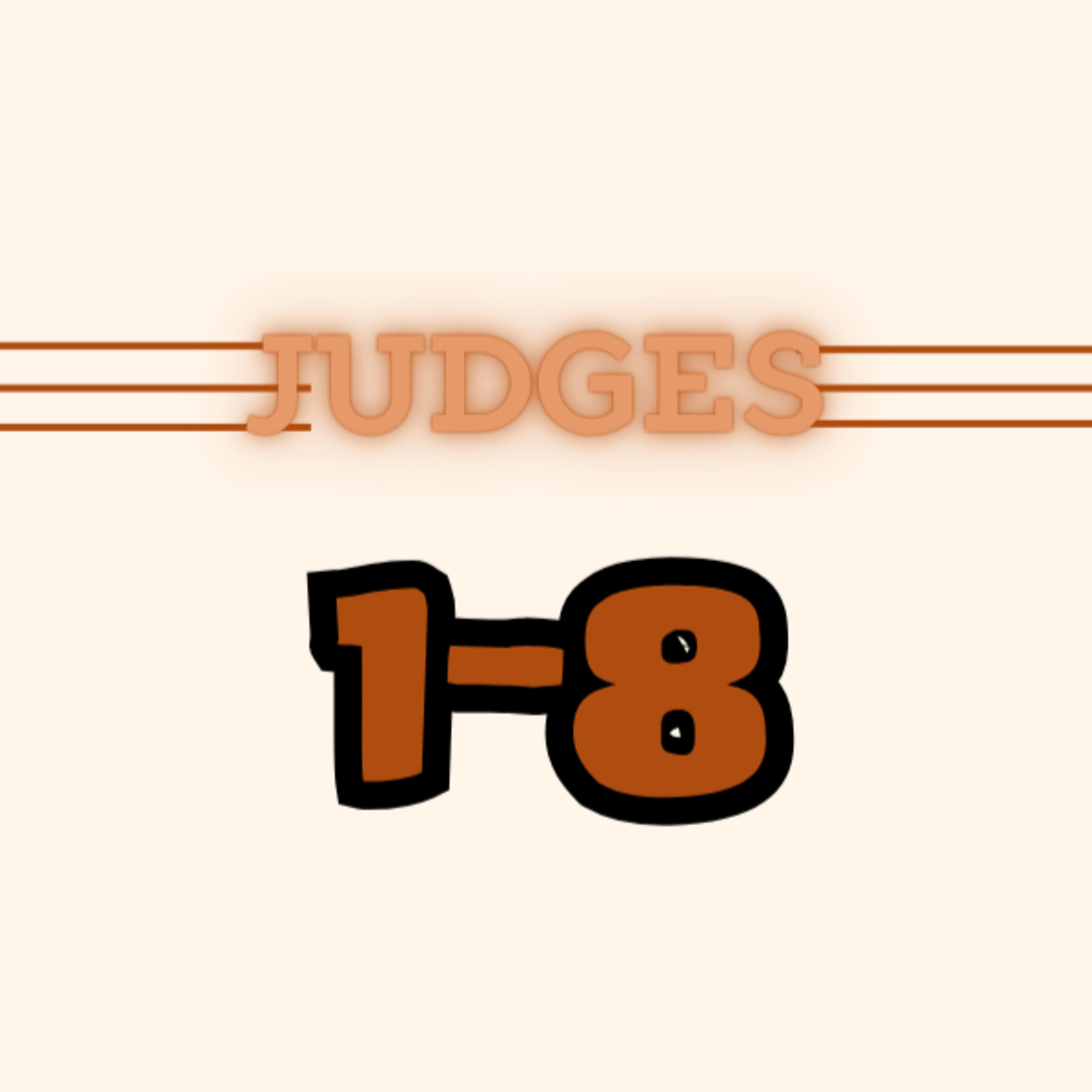 Living Word Lesson: Judges 1-8 (With Brian Posey) Full Teaching episode artwork
