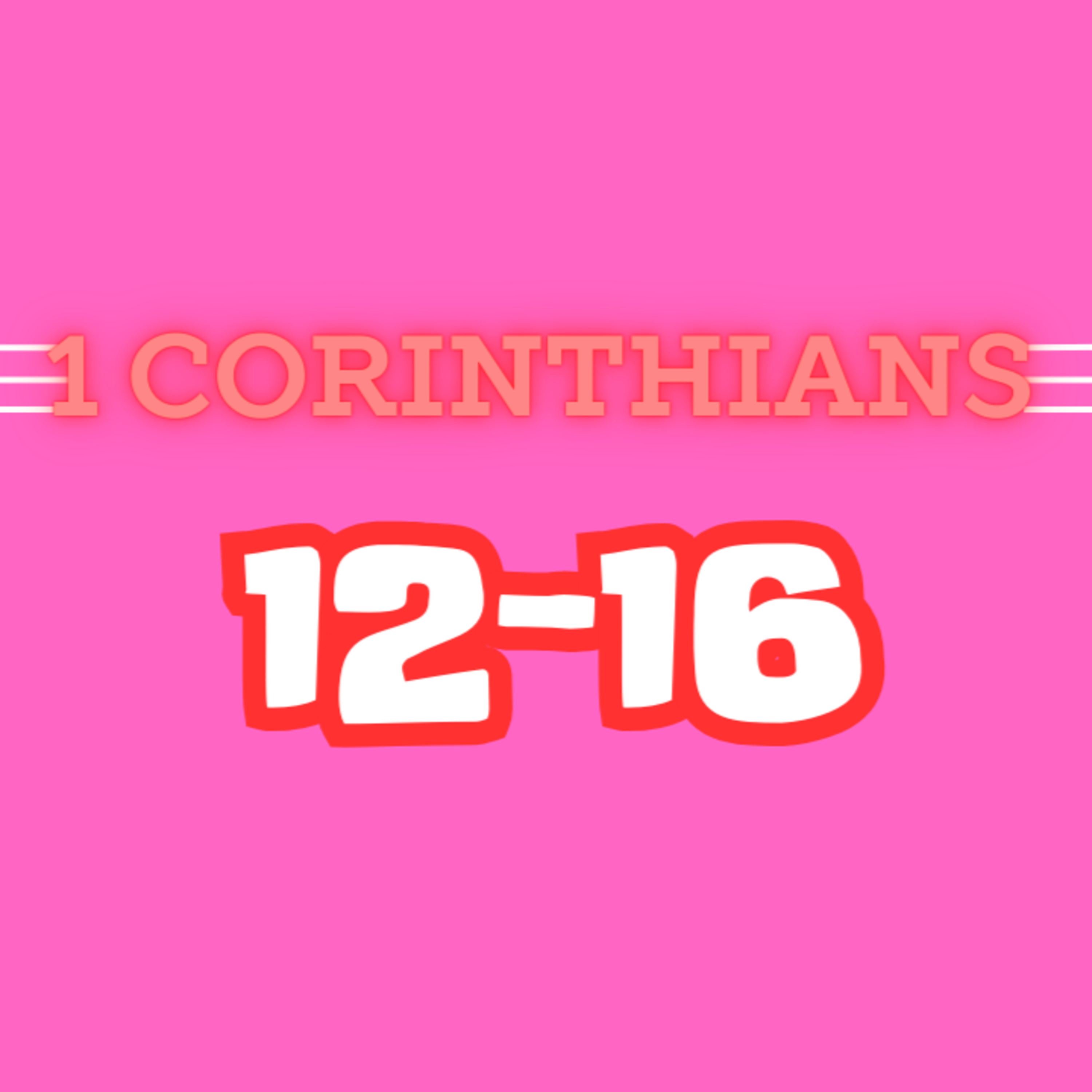 Living Word Lessons: 1 Corinthians 12-16 (With Brian Posey) Full Teaching episode artwork