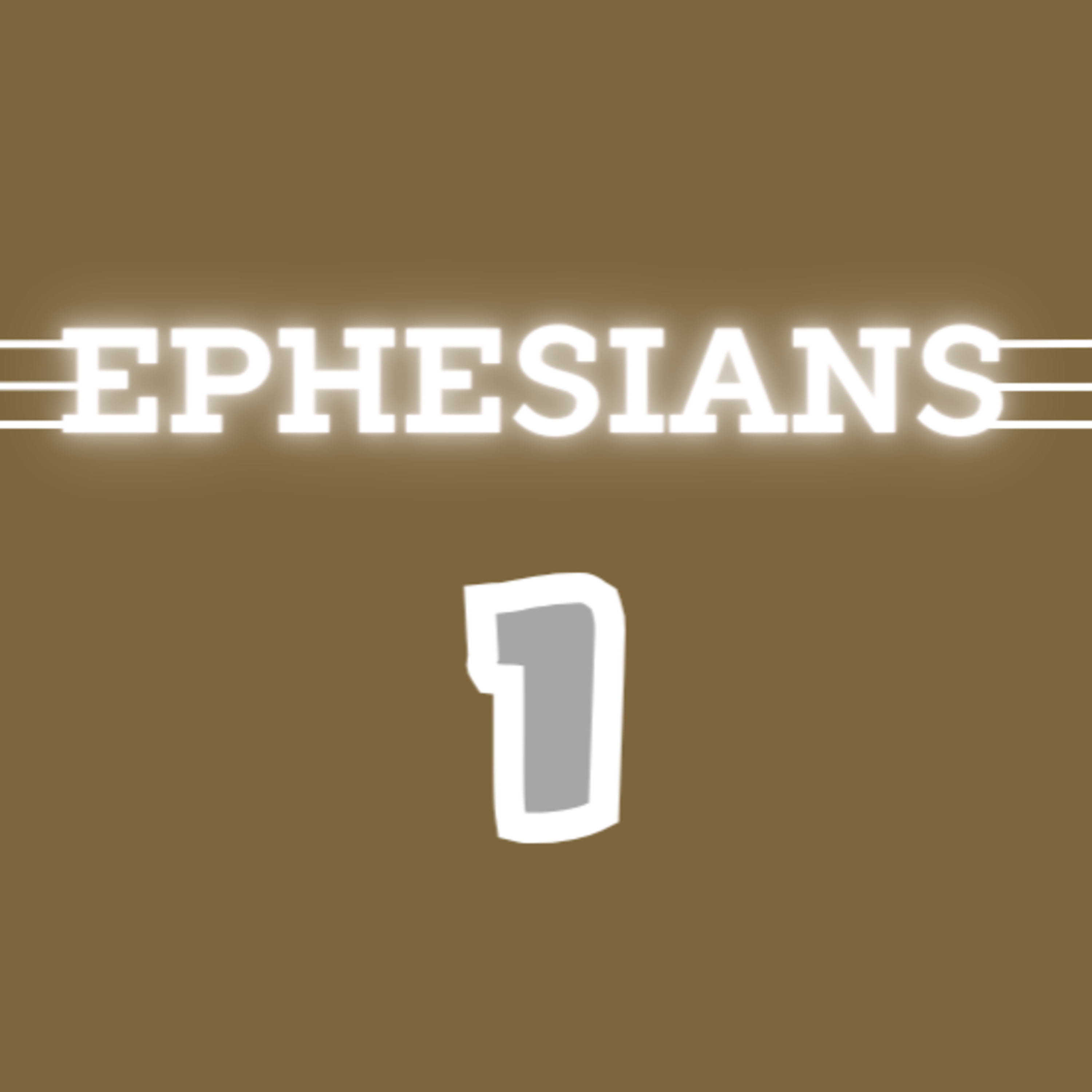 Living Word Lessons: Ephesians 1 (With Brian Posey) Full Teaching episode artwork