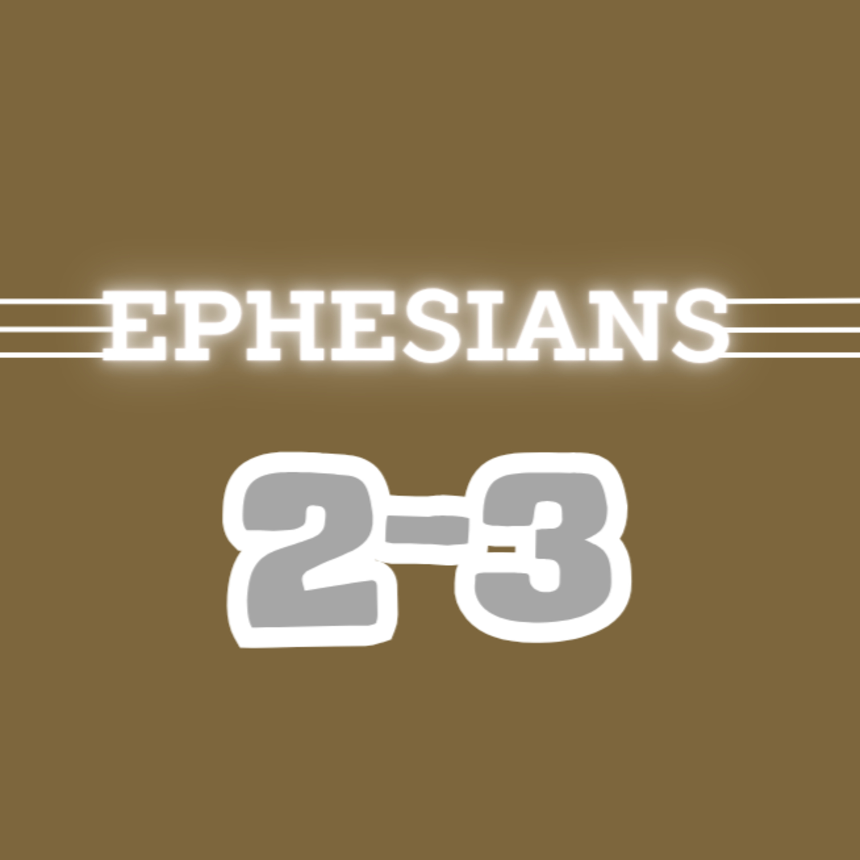 Living Word Lessons: Ephesians 2-3 (With Brian Posey) Full Teaching episode artwork