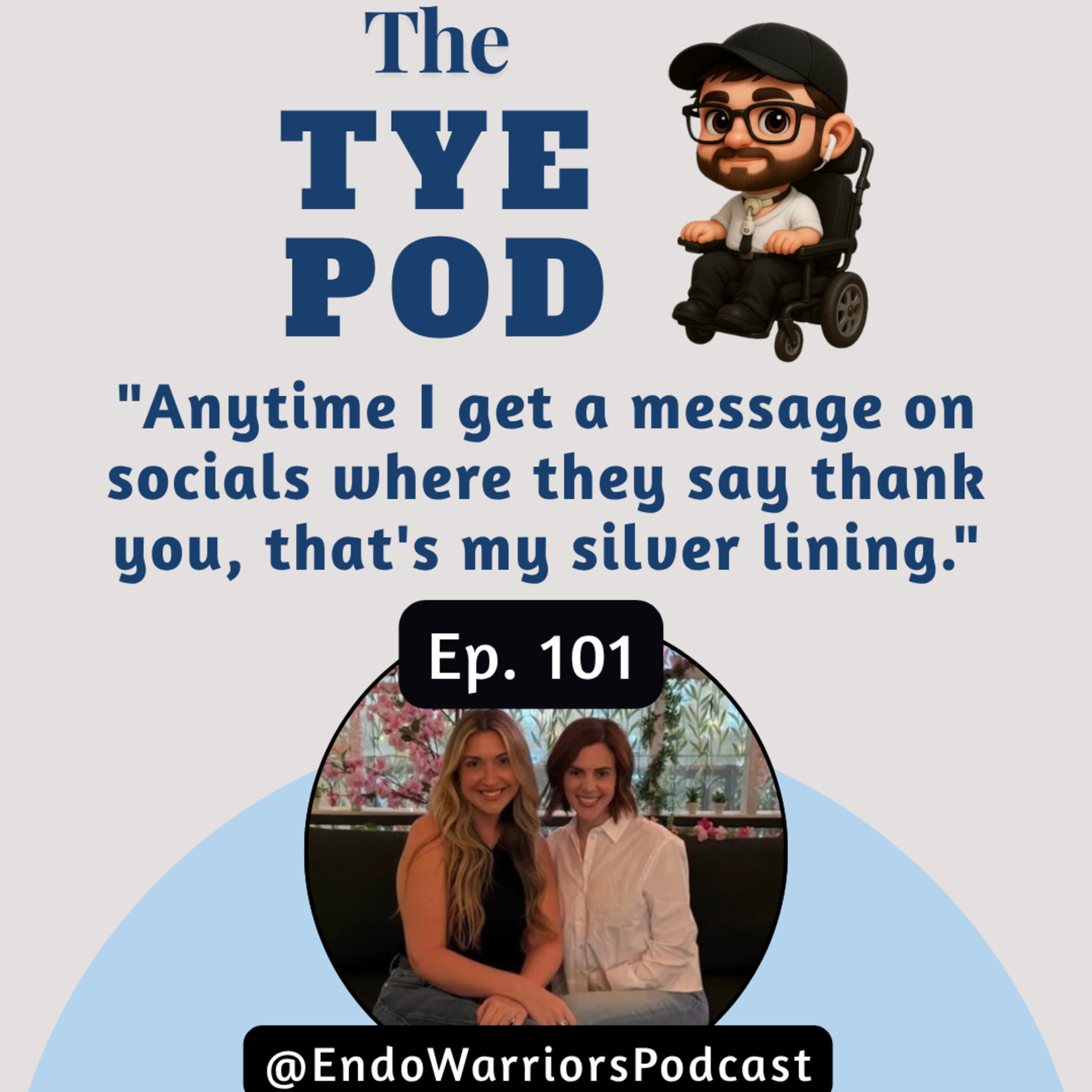 Episode 101 featuring Callie, @EndoWarriorsPodcast episode artwork